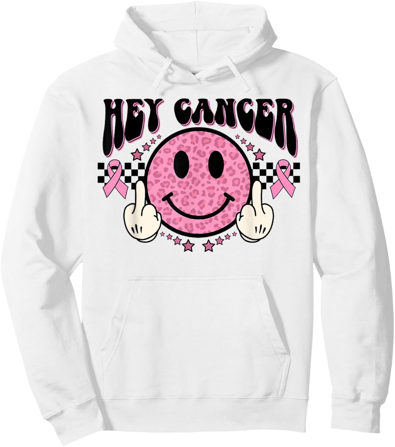 Funny Hey Cancer Middle Finger Breast Cancer Awareness Gift Hoodie - Hoodie | White