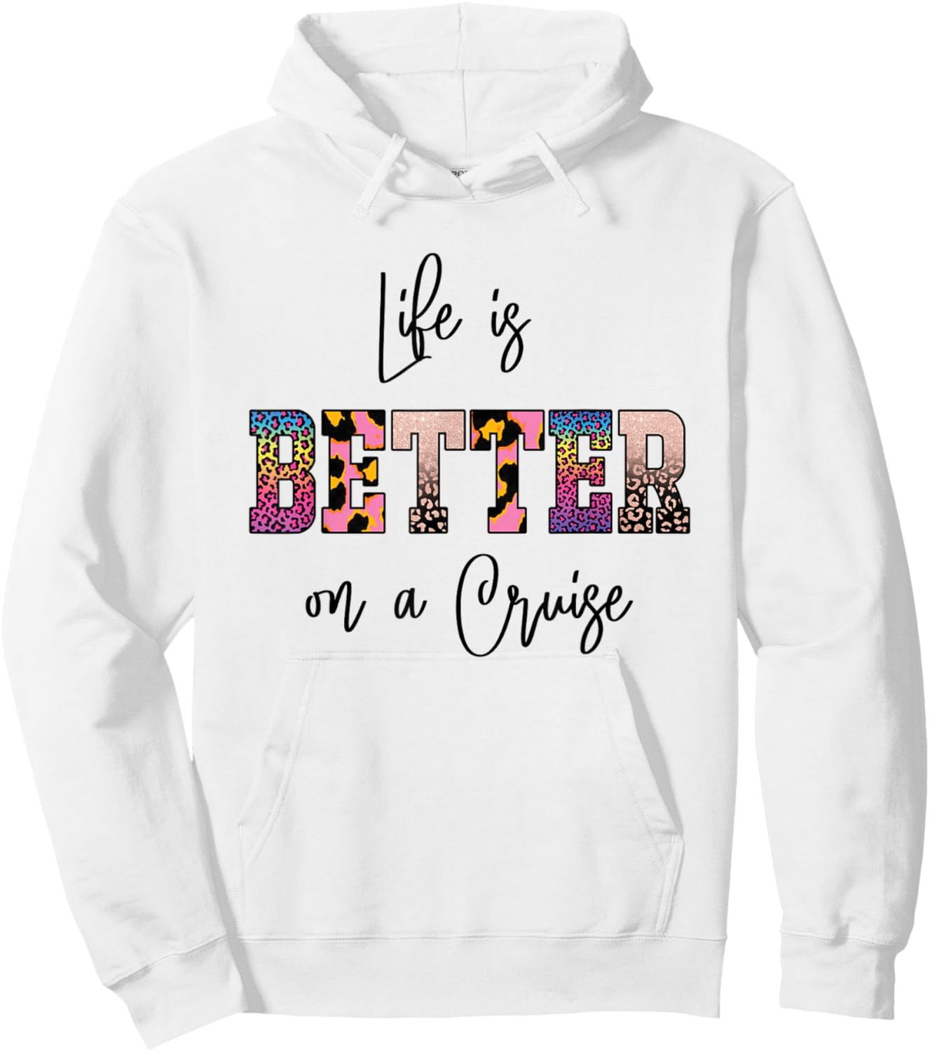 Life is Better on a Cruise Hoodie - Hoodie | White
