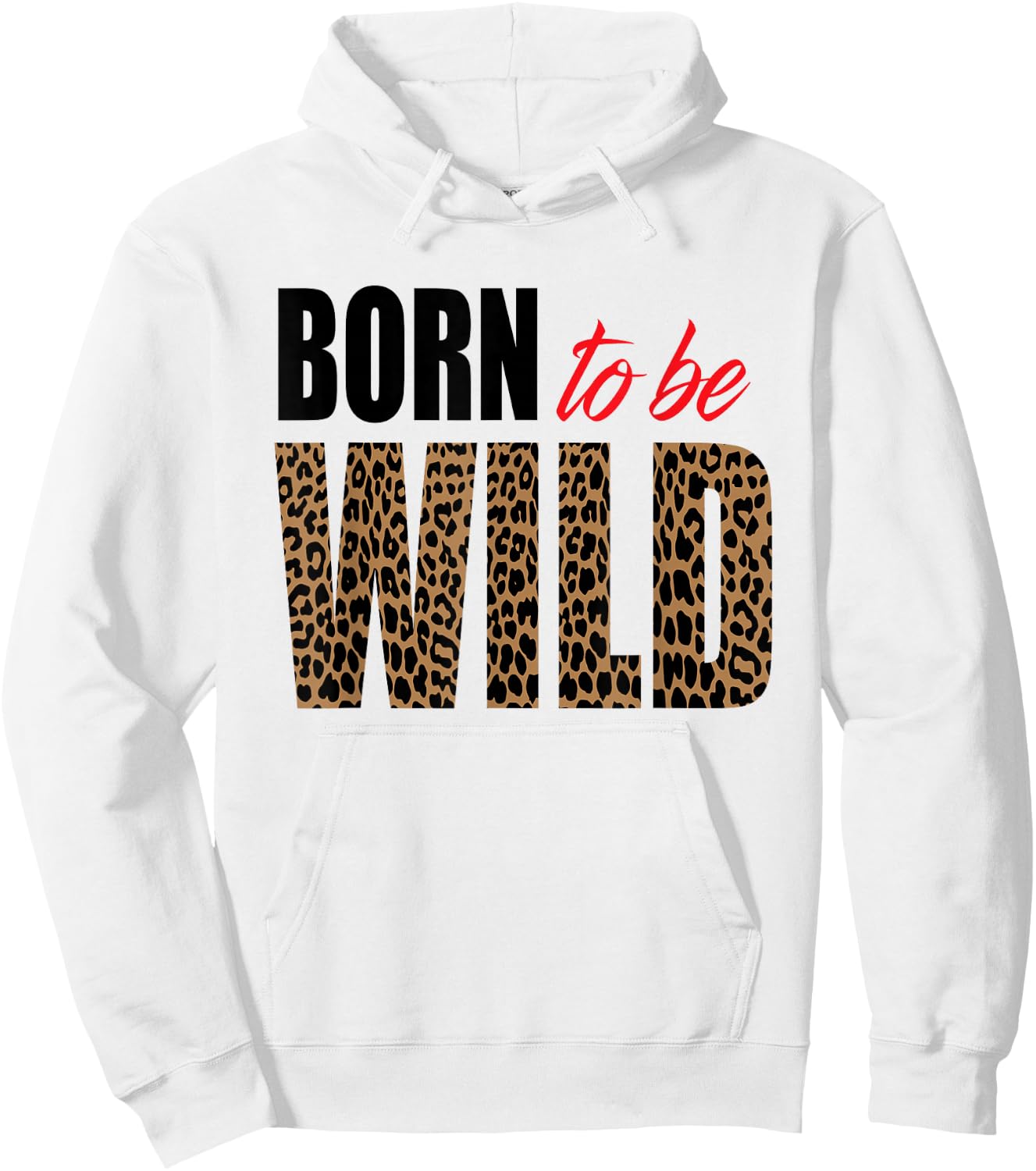 Born to be wild Tiger Animal lover Motivation Hoodie - Hoodie | White