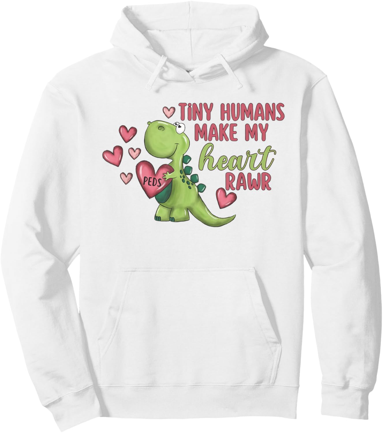 Tiny Humans Make My Heart Rawr Pediatric Nurse Valentine Hoodie - Hoodie | White