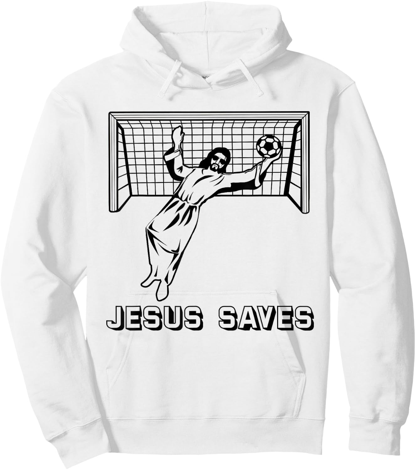 Jesus Saves Christian Soccer Goal Keeper Goalie Jesus Humor Hoodie - Hoodie | White