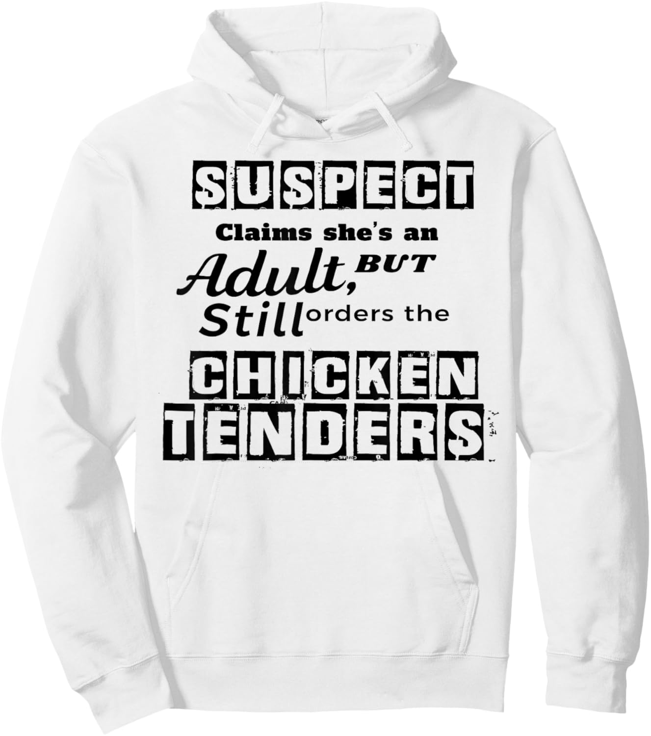 Suspect Claims She's An Adult But Still Orders The Chicken Hoodie - Hoodie | White