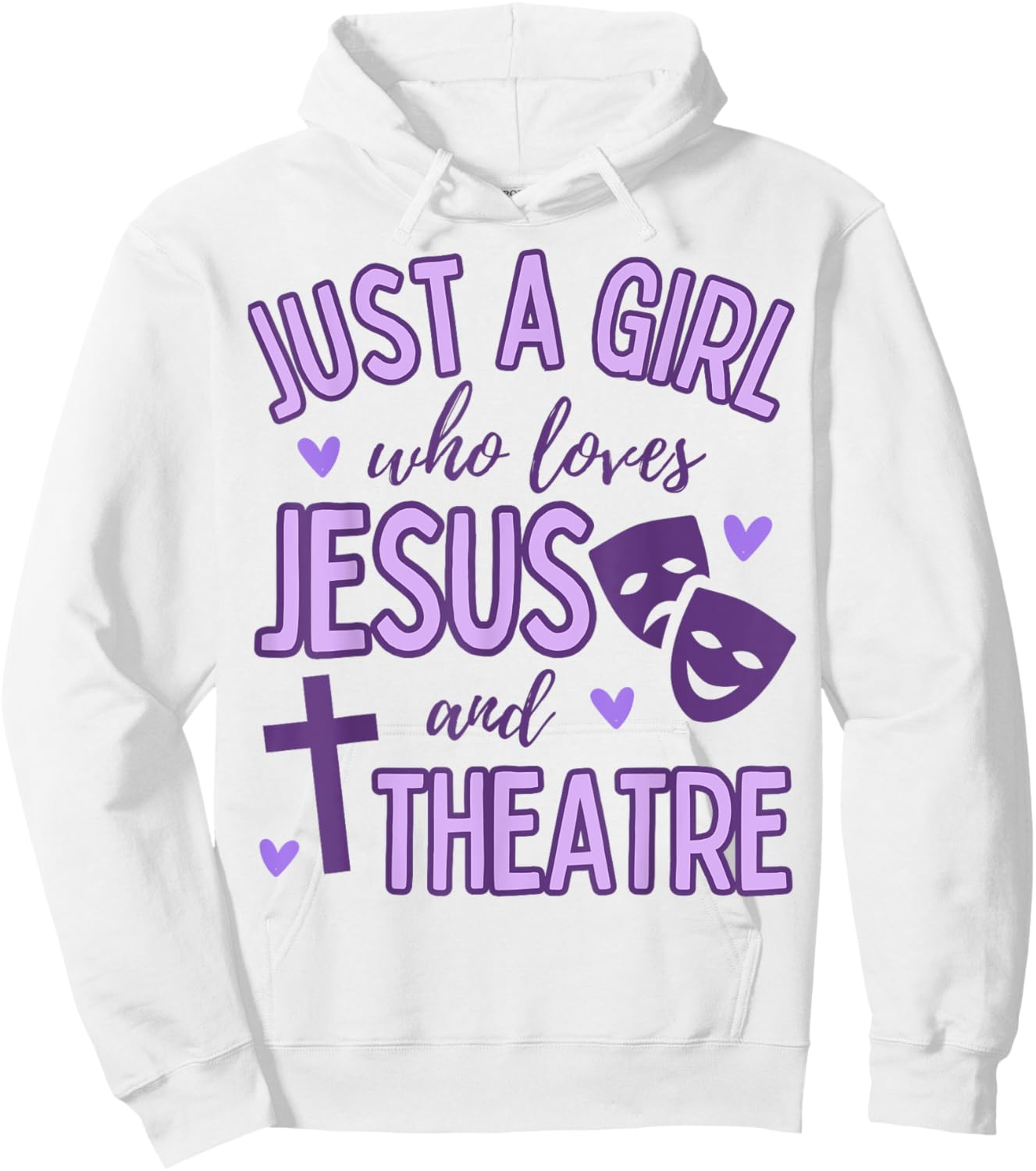 Just A Girl Who Loves Jesus and Theatre Acting Christian Hoodie - Hoodie | White