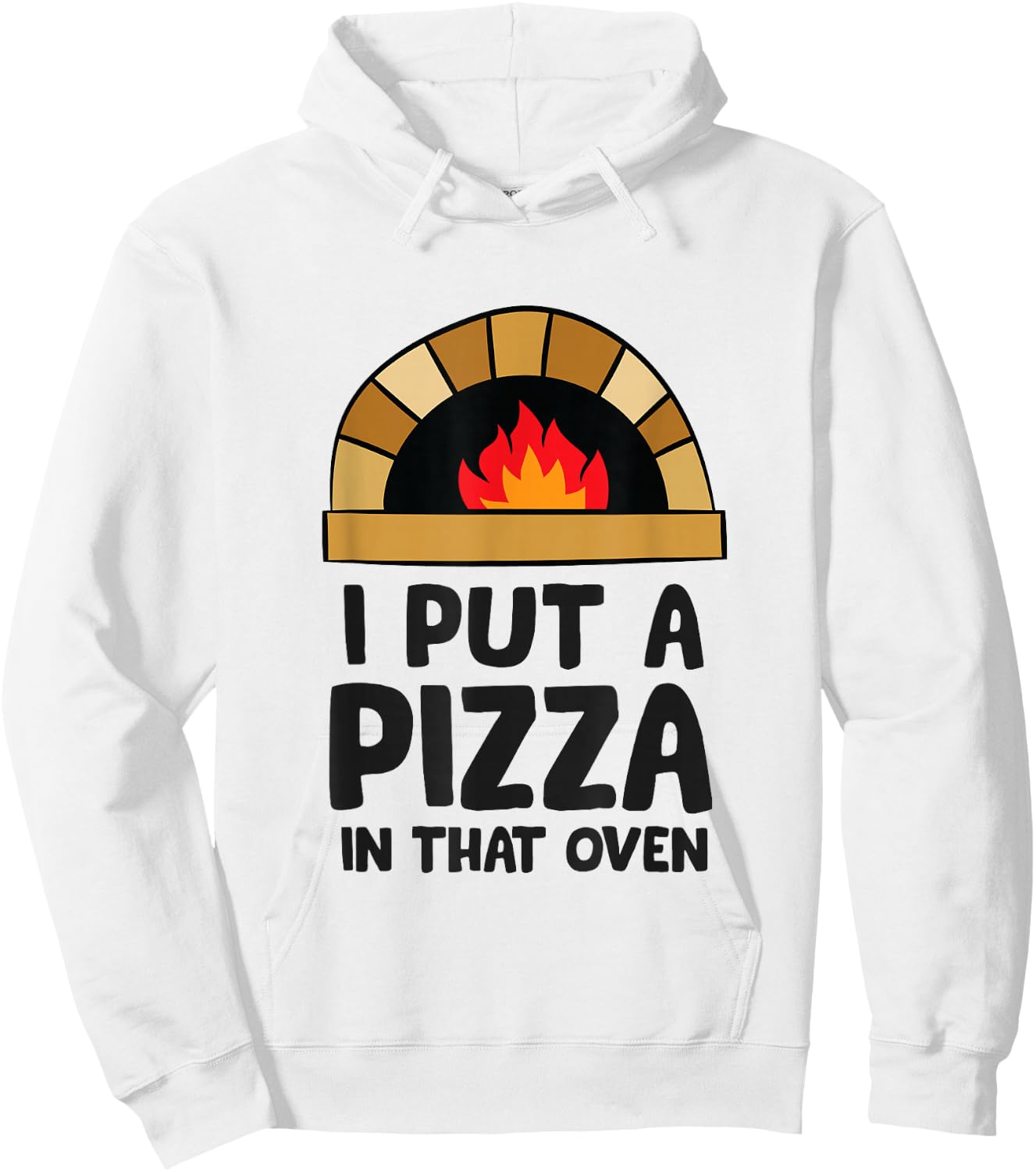 Pregnancy I Put A Pizza In That Oven Pregnancy Men Hoodie - Hoodie | White