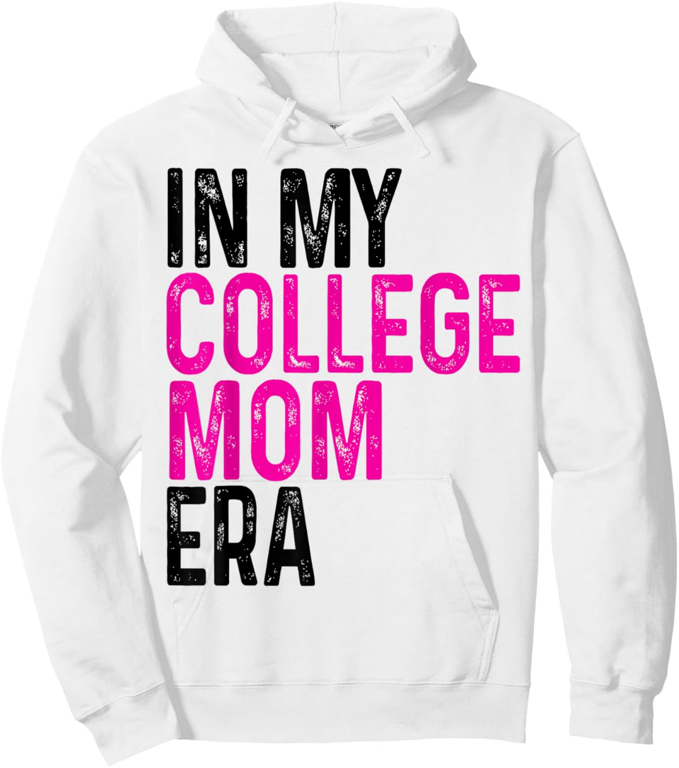 In My College Mom Era College Graduation for Mom Hoodie - Hoodie | White
