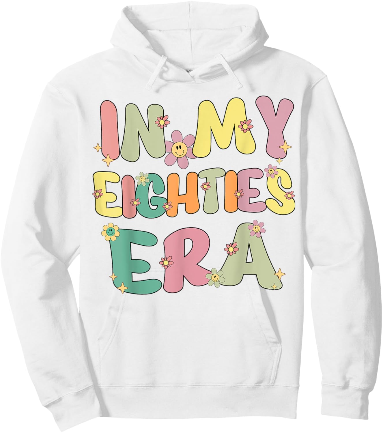 In My Eighties Era Groovy In My 80's Eighties Birthday Party Hoodie - Hoodie | White