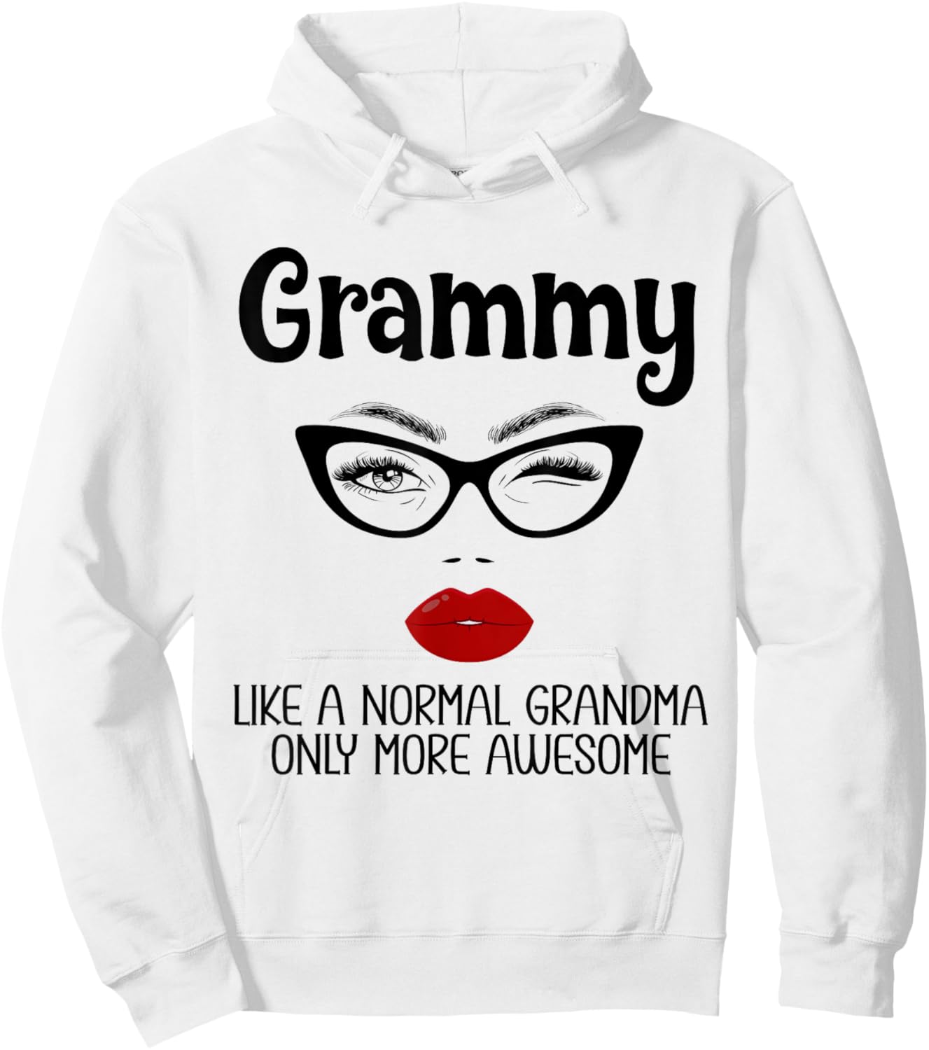 Grammy Like A Normal Grandma Only More Awesome Funny Grammy Hoodie - Hoodie | White