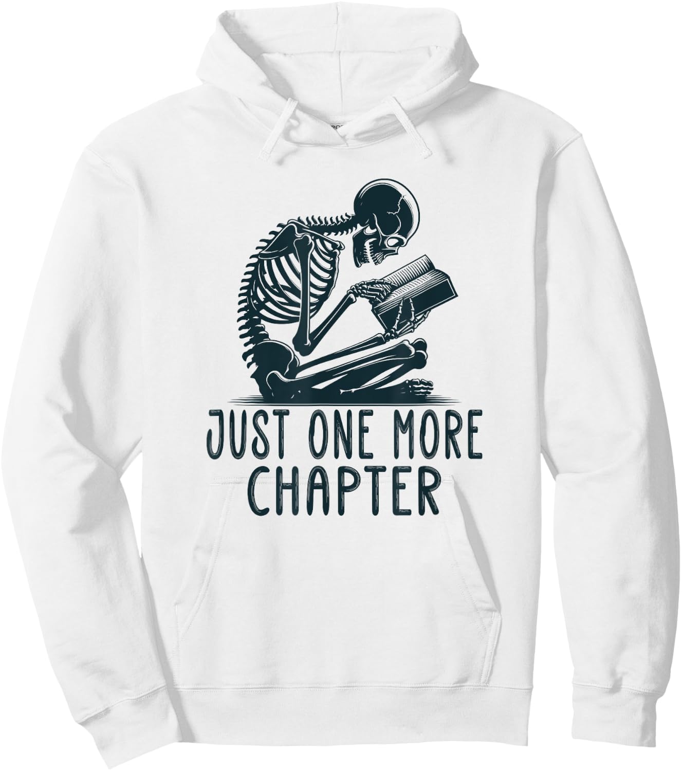 Gothic Skeleton Reading Book Artwork - Just One More Chapter Hoodie - Hoodie | White