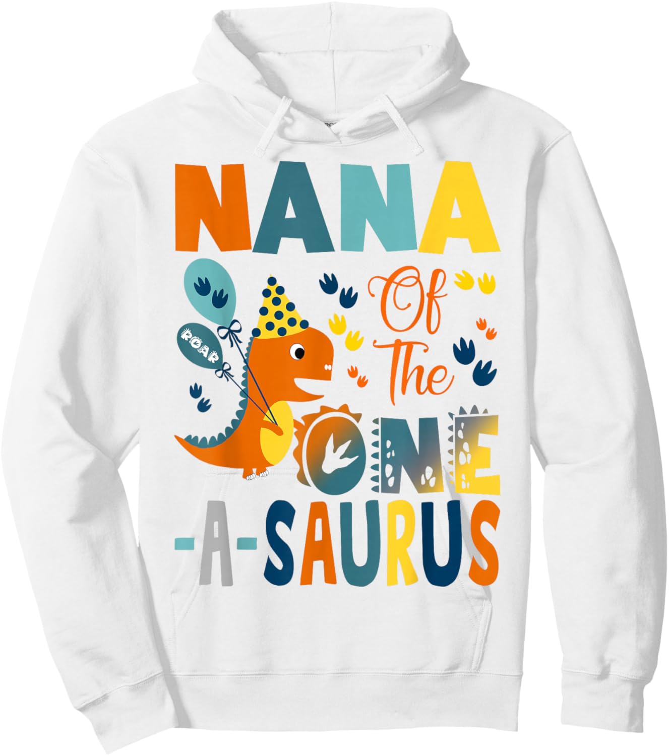 Nana of The One-A-Saurus 1st Birthday Boy Dinosaur Hoodie - Hoodie | White