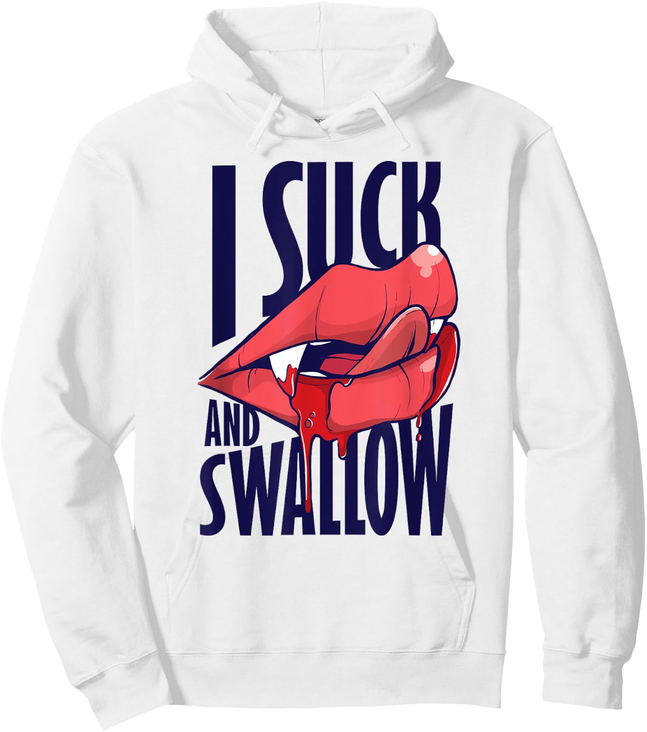 I Suck And Swallow Sexy Vampire Graphic Hoodie - Hoodie | White