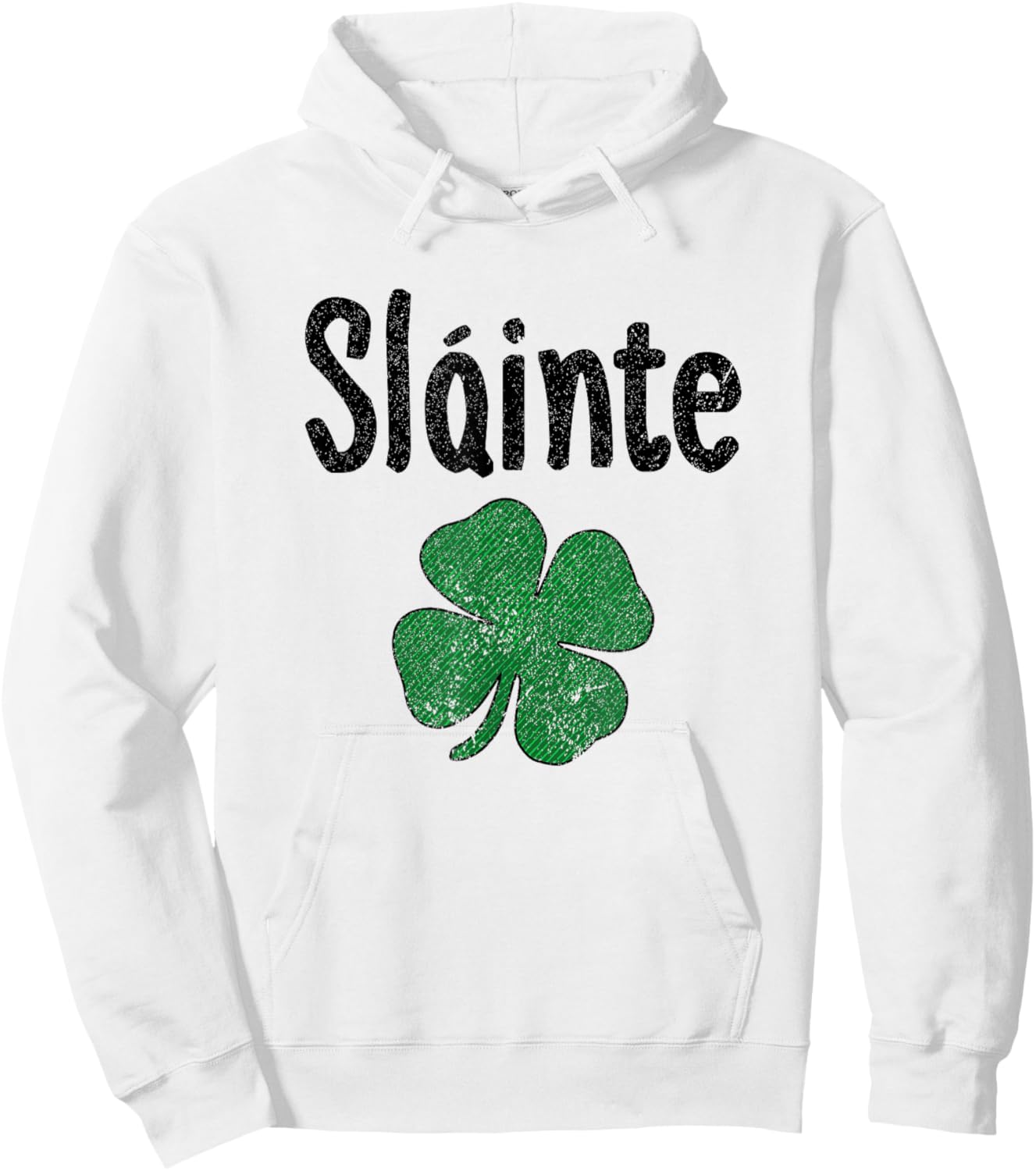 Slainte Irish Cheers Good Health St Patricks Day Slainte Hoodie - Hoodie | White