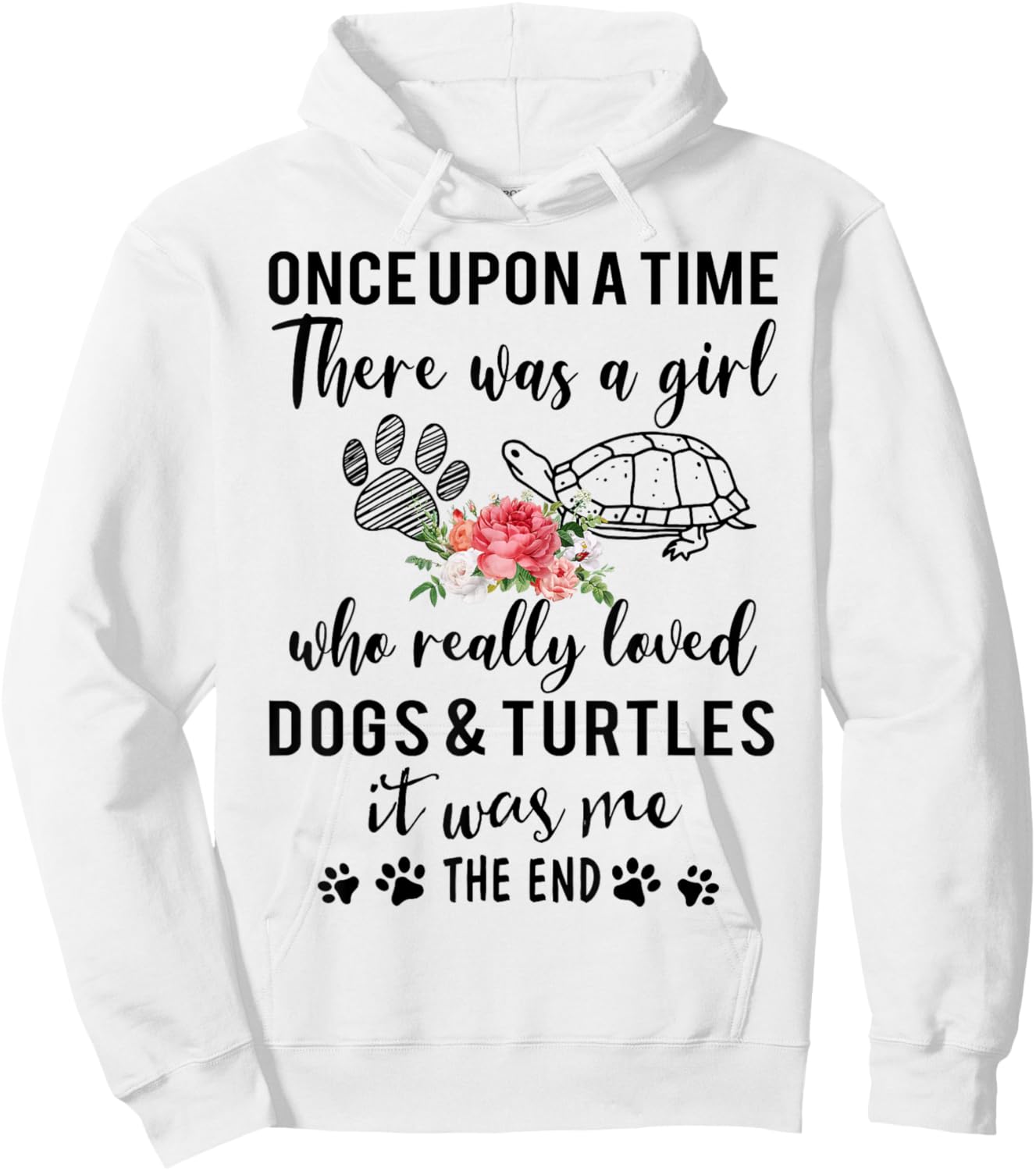 Once Upon A Time There Was A Girl Loved Dogs and & Turtles Hoodie - Hoodie | White