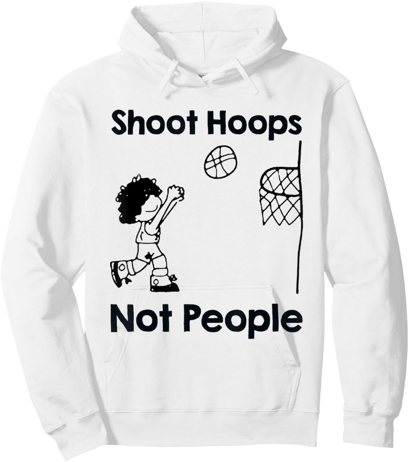 Shoot Hoops Not People Basketball Gift Hoodie - Hoodie | White