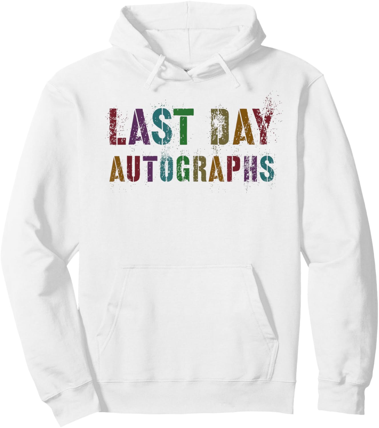 Vintage LAST DAY AUTOGRAPHS Signing Batch Signatures Sign My Hoodie - Hoodie | White