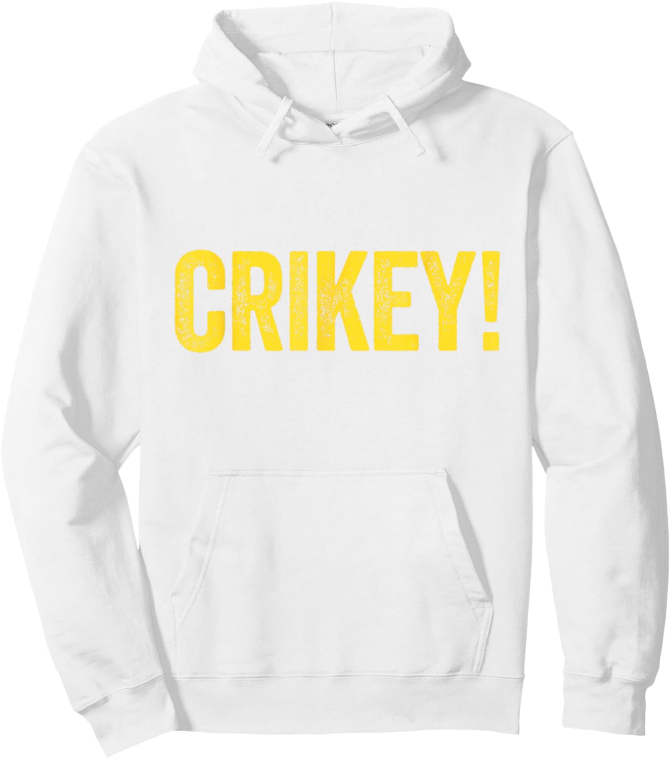 Crikey! Australian Slang Australia Adult Men Women Kids Hoodie - Hoodie | White