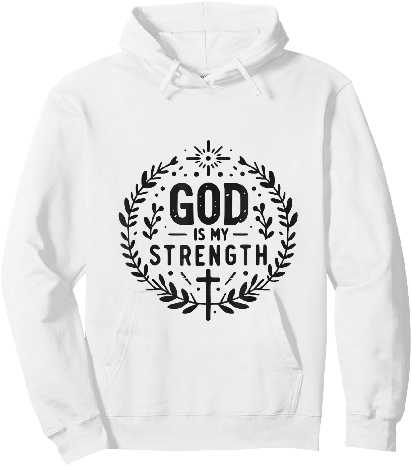 God Is My Strength Inspirational Christian Faith Quote Hoodie - Hoodie | White