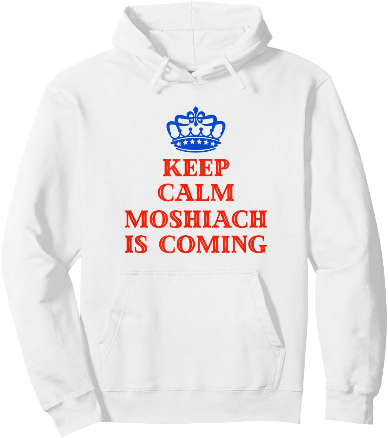 Keep Calm Moshiach Is Coming Chabad Lubavitch Rebbe 770 Hoodie - Hoodie | White