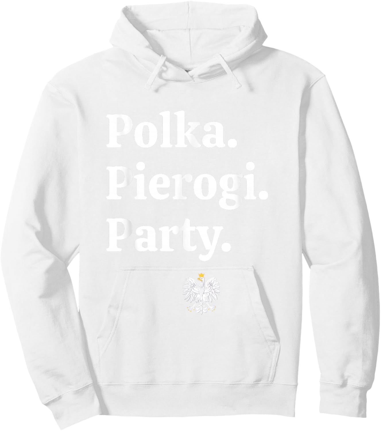 Polka. Pierogi. Party. – Dyngus Day 2025 Polish American Hoodie - Hoodie | White