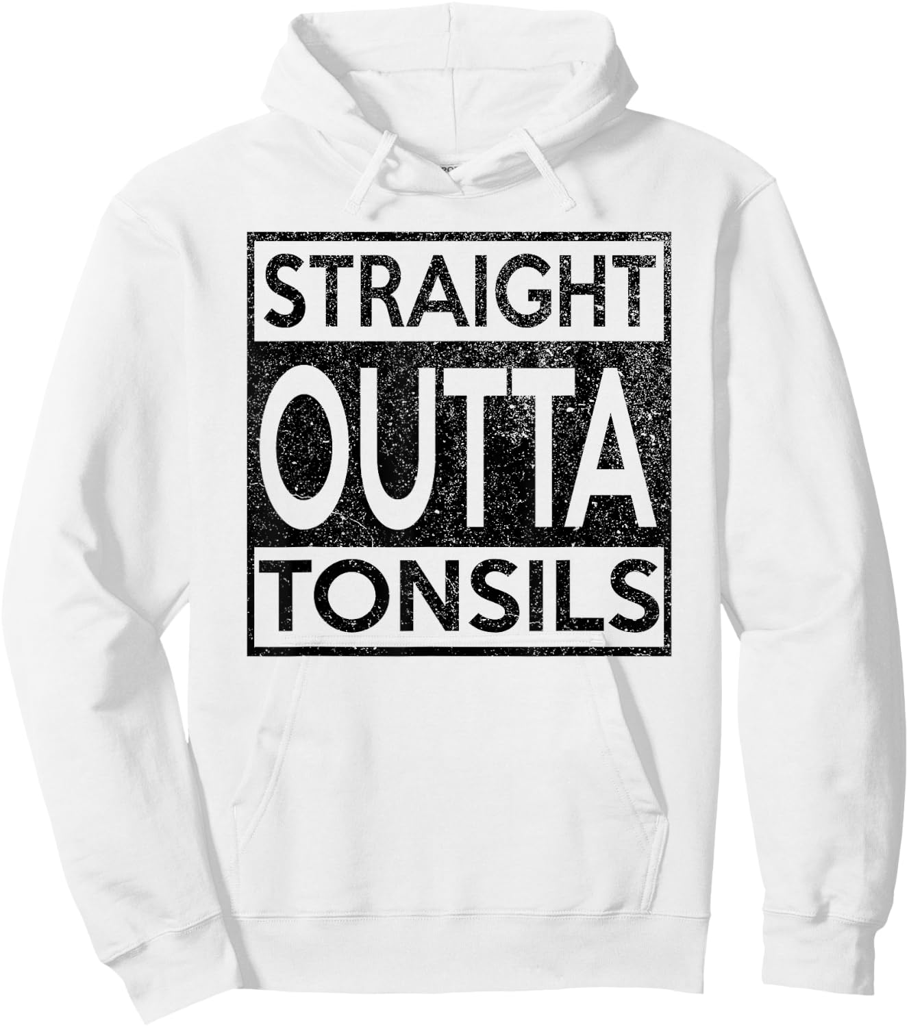 Funny Straight Outta Tonsils Removal Surgery Recovery Gift Hoodie - Hoodie | White