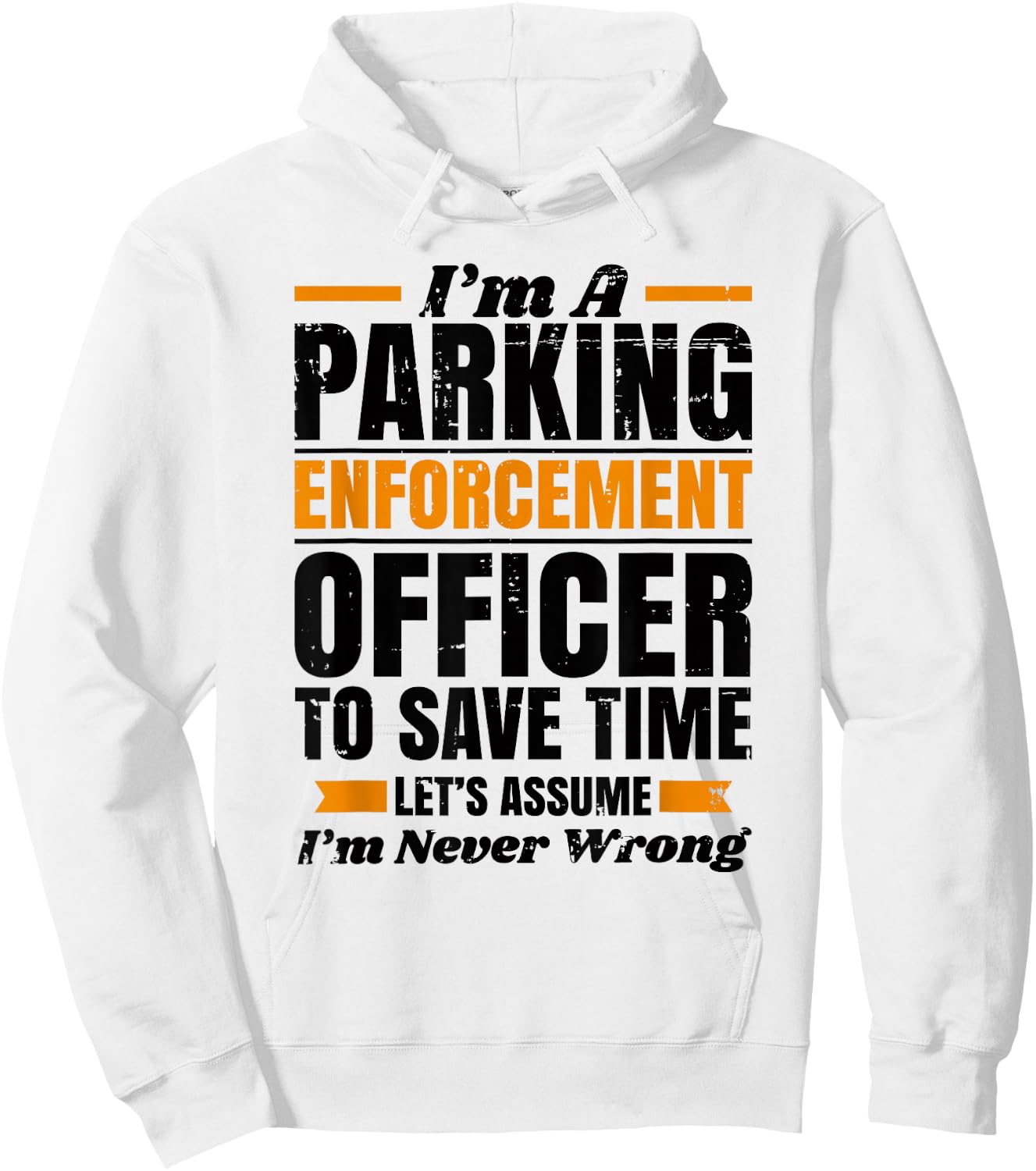 Funny PARKING ENFORCEMENT Officer Meter Maid - To Save Time Hoodie - Hoodie | White