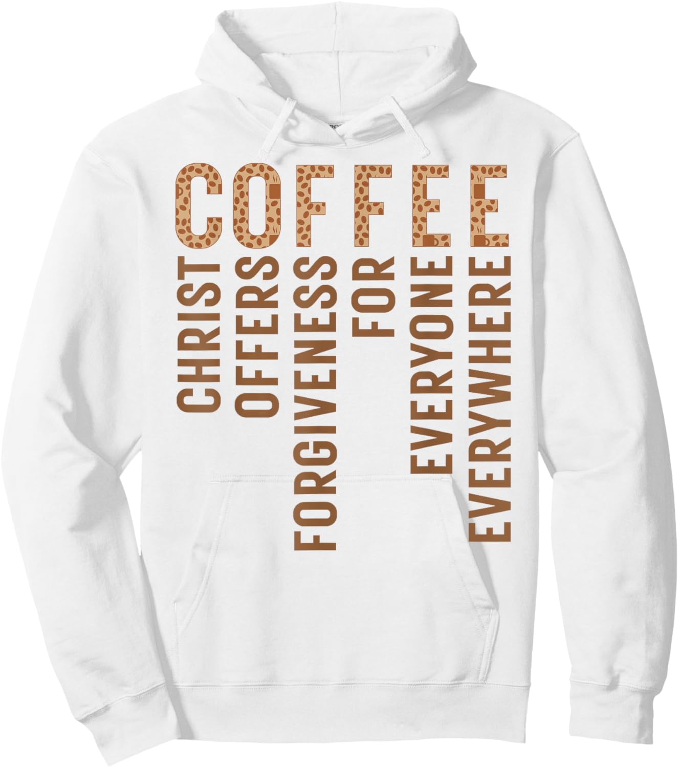 Coffee Christ Offers Forgiveness For Everyone Everywhere Hoodie - Hoodie | White