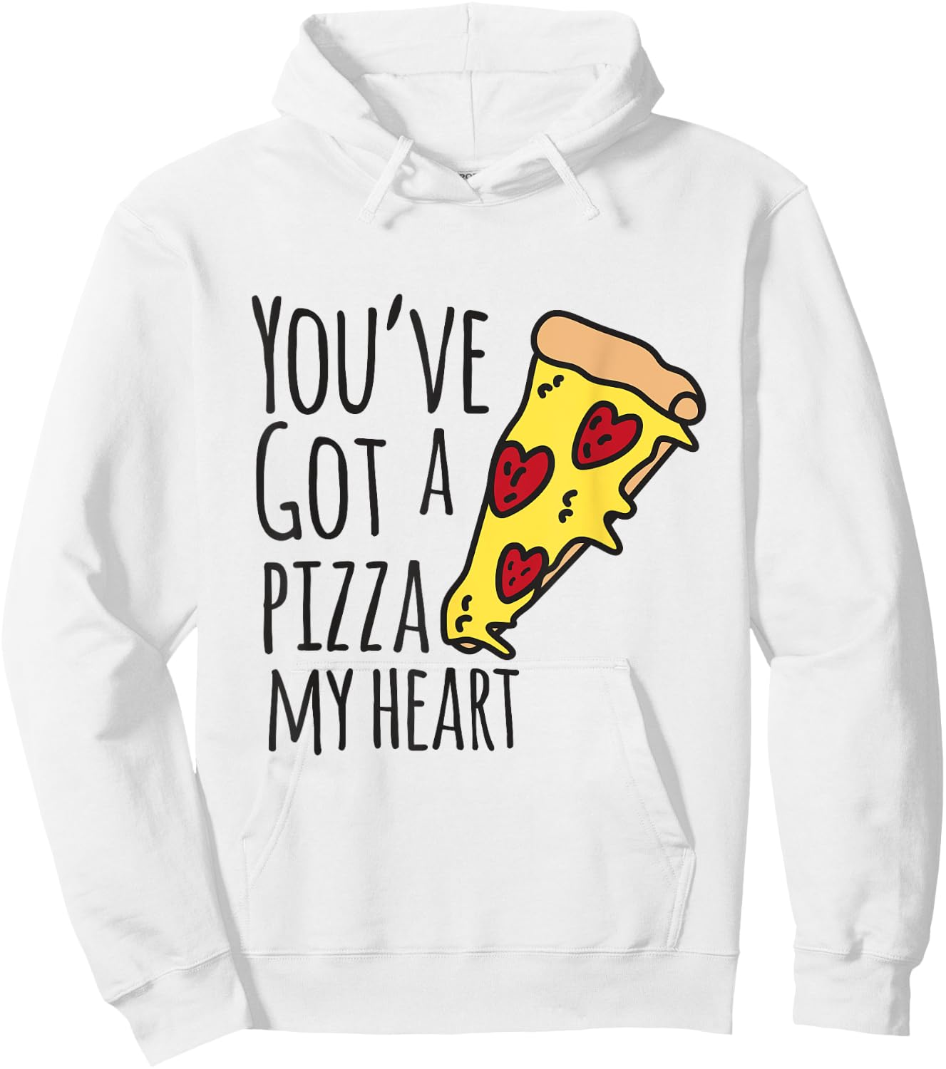 You've Got A Pizza My Heart Cute Valentines Shirt Hoodie - Hoodie | White