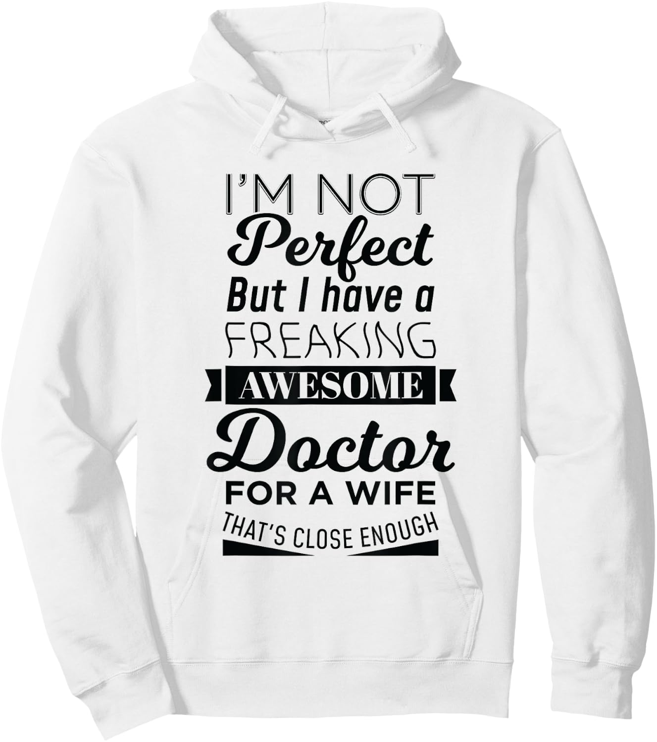 My Freaking Awesome Wife Is a Doctor Hoodie - Hoodie | White