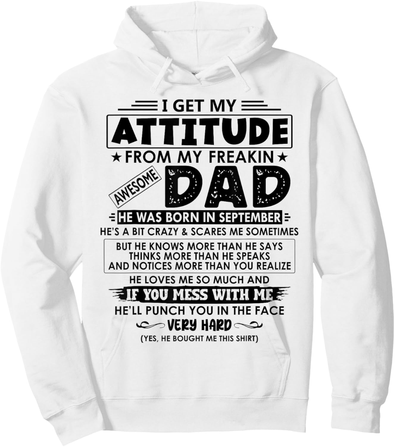 My Freaking Awesome Dad He Was Born In September Hoodie - Hoodie | White