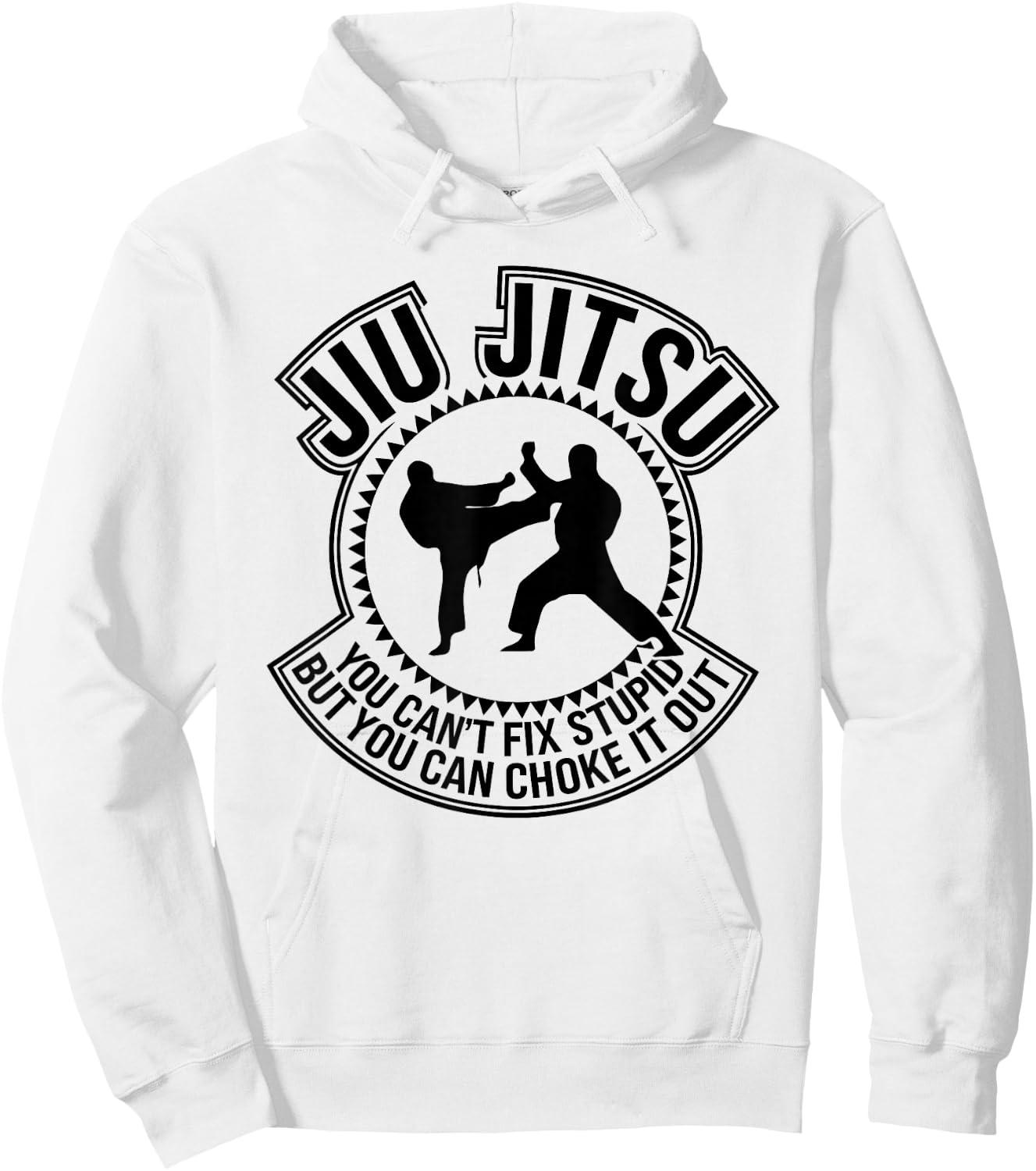 Jiu Jitsu You Can't Fix Stupid But You Can Choke It Out Hoodie - Hoodie | White