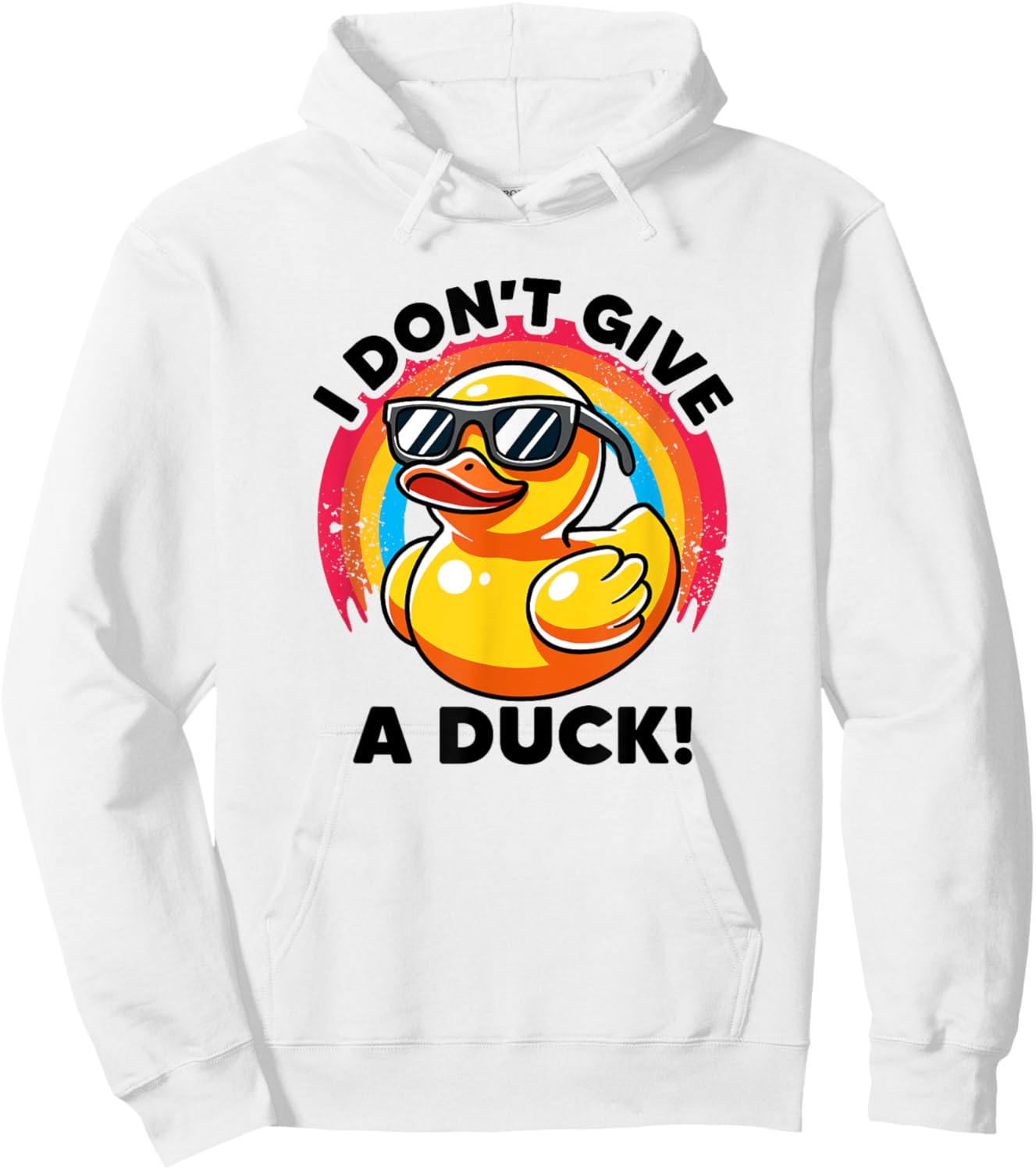 I Don't Give A Duck Lover Funny Duck Owner Rude I Love Duck Hoodie - Hoodie | White