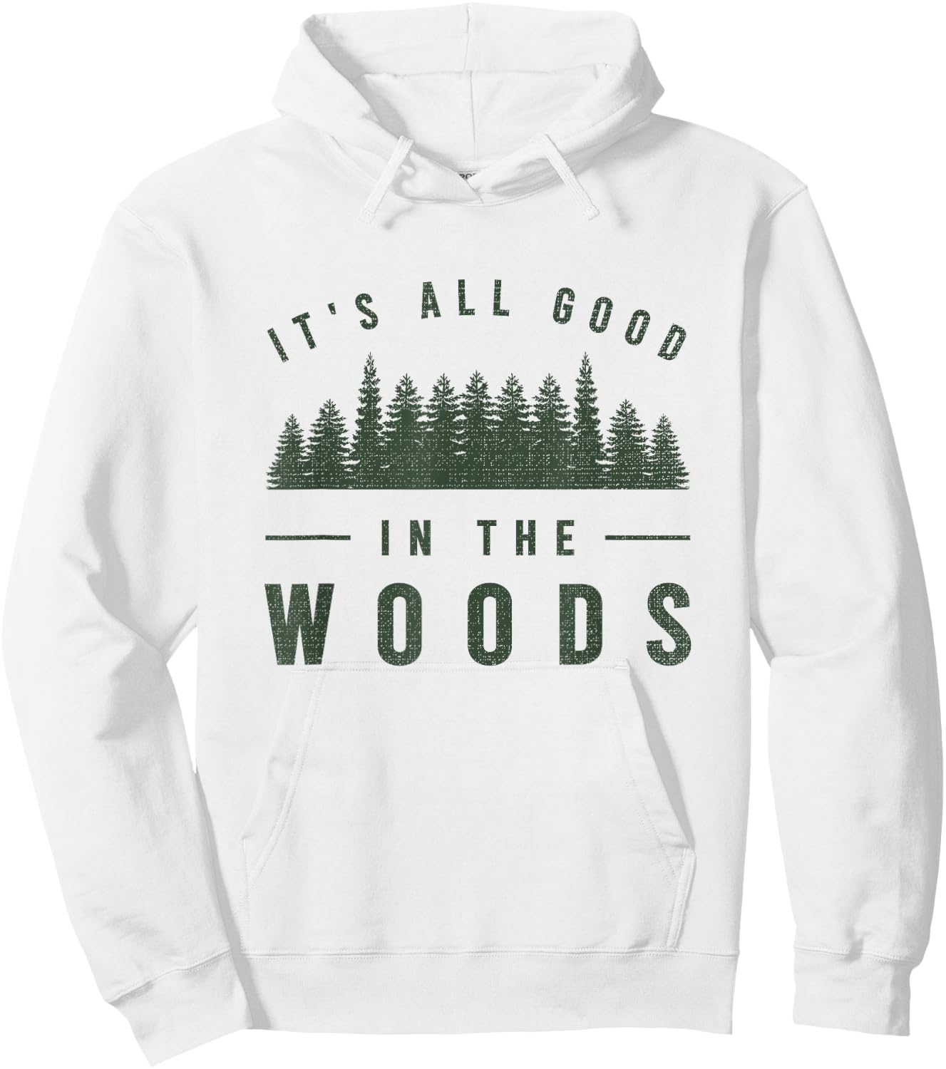 It's All Good in The Woods Shirt Camping Hiking Hoodie - Hoodie | White