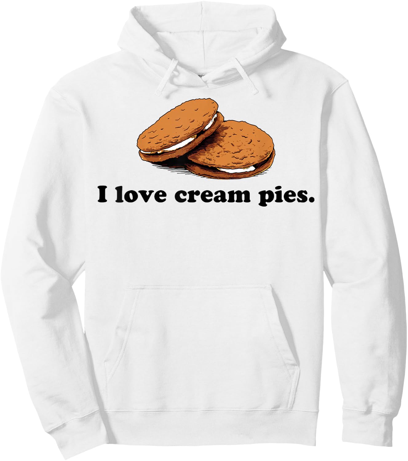 I Love Cream Pies Funny Hoodie - Hoodie | White