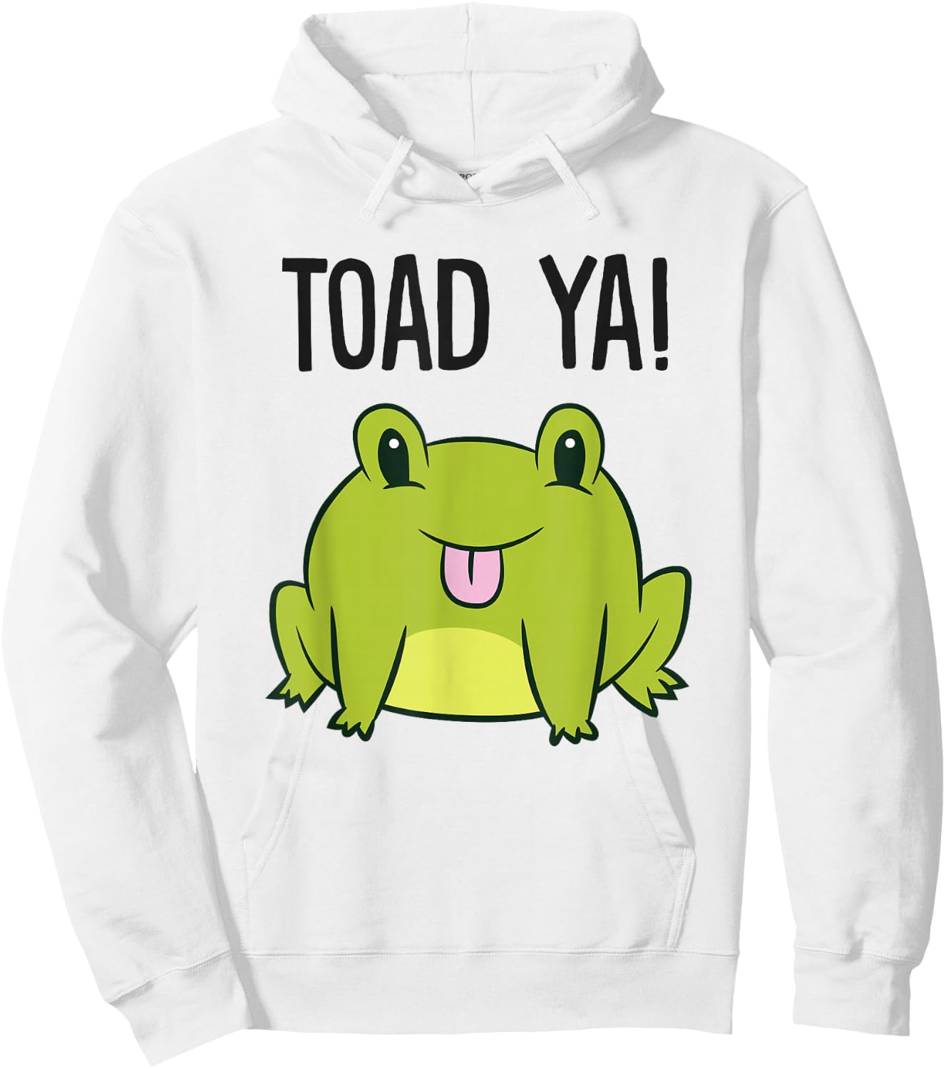 Toad Ya Funny Toad Lovers Frogs Men Women Kids Love Toads Hoodie - Hoodie | White