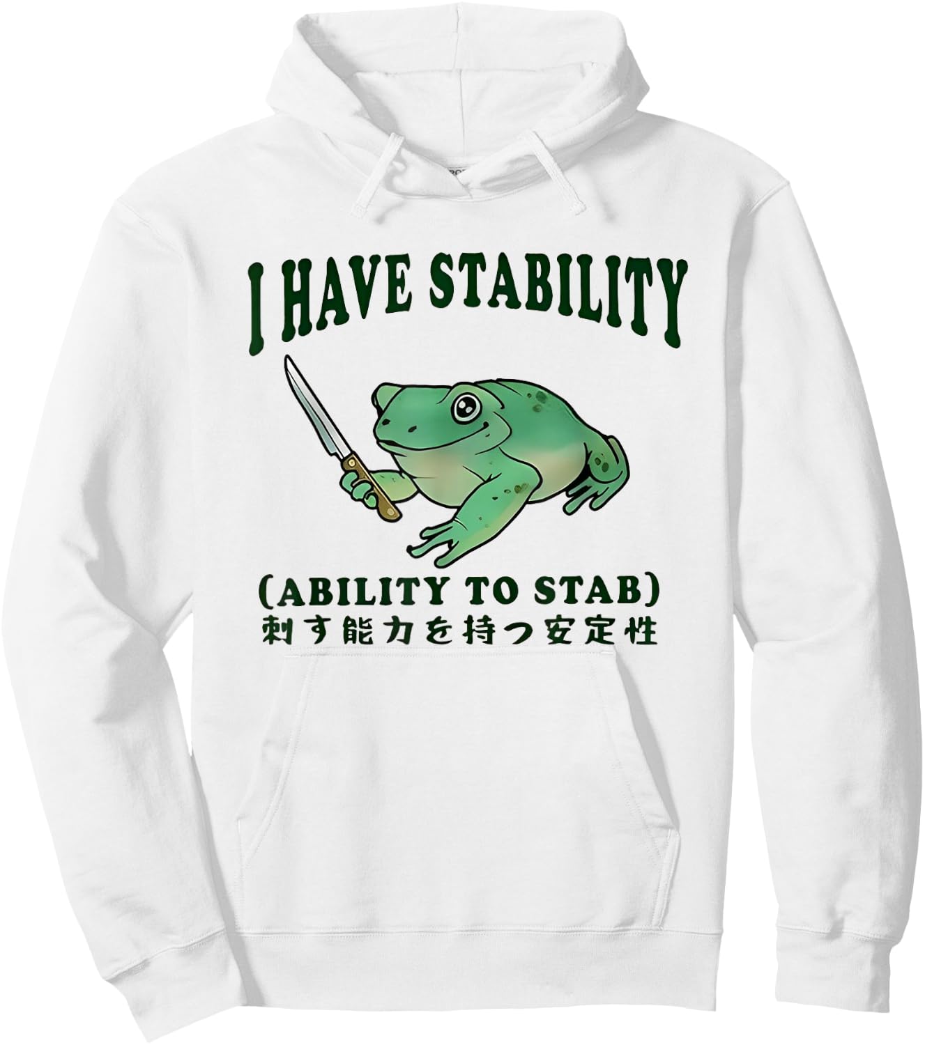 I Have Stability Ability To Stab Funny Frog Japanese Hoodie - Hoodie | White