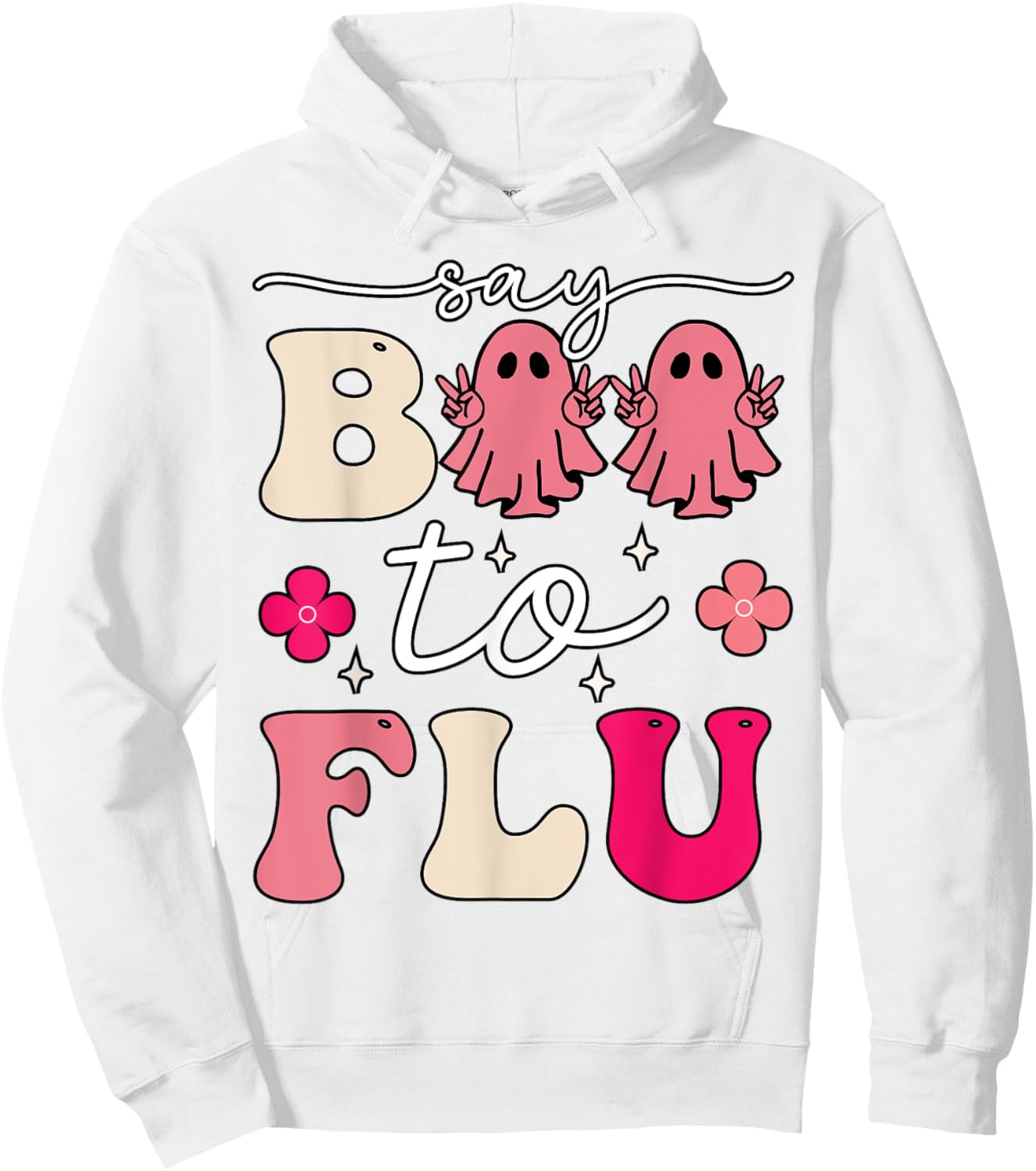 Say Boo To The Flu Shot Vaccine Funny Halloween Ghost Nurse Hoodie - Hoodie | White