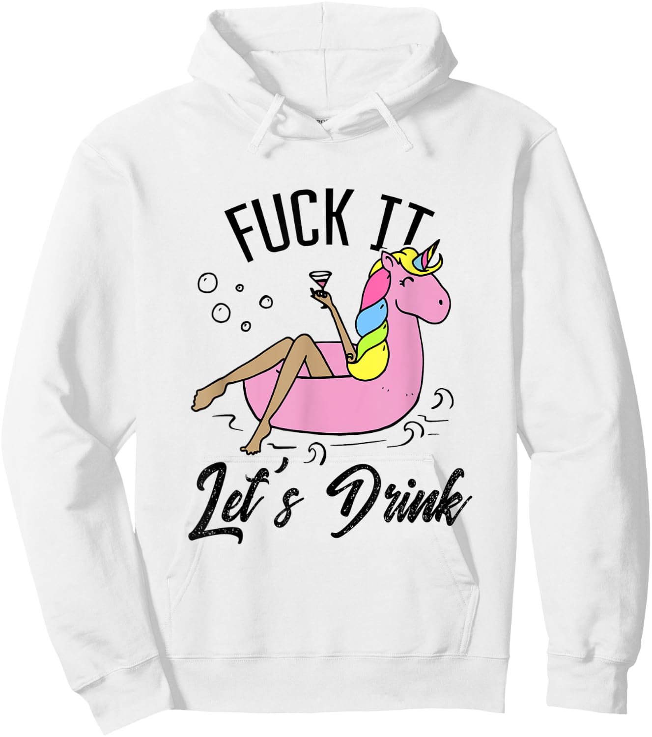 Fuck It Let's Drink - Alcohol Beach Pool Party Day Drinking Men Women Hoodie - Hoodie | White