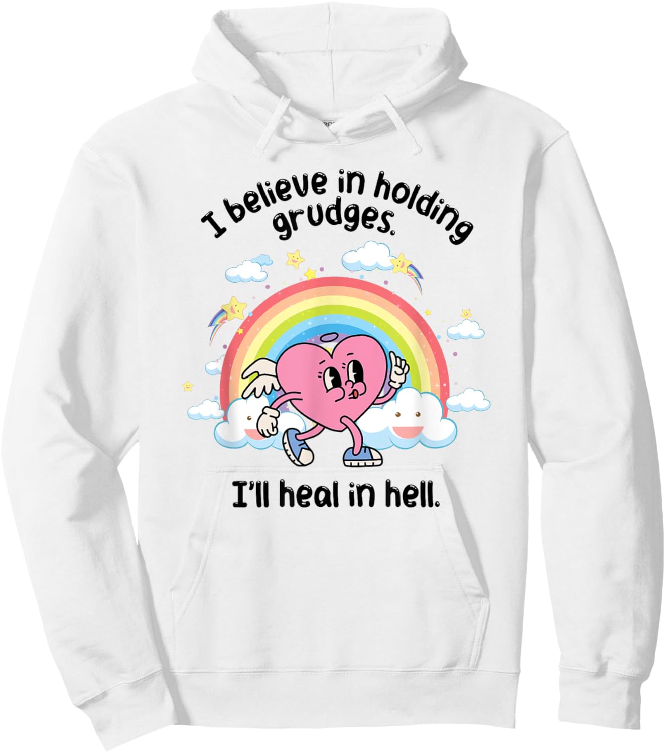 Funny I believe in holding grudges I'll heal in hell Hoodie - Hoodie | White