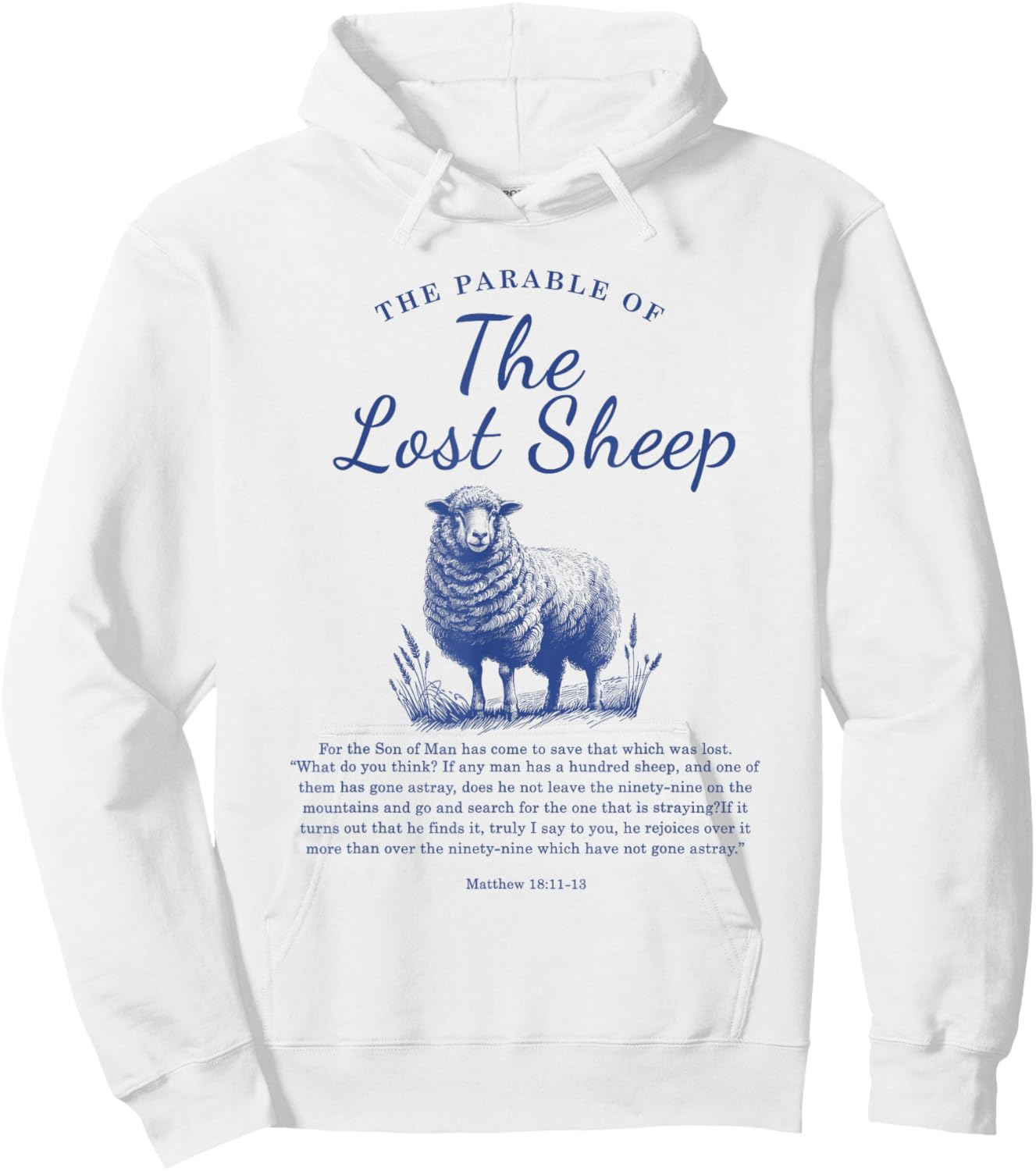 Parable Of The Lost Sheep Christian Bible Verse Matthew 18 Hoodie - Hoodie | White