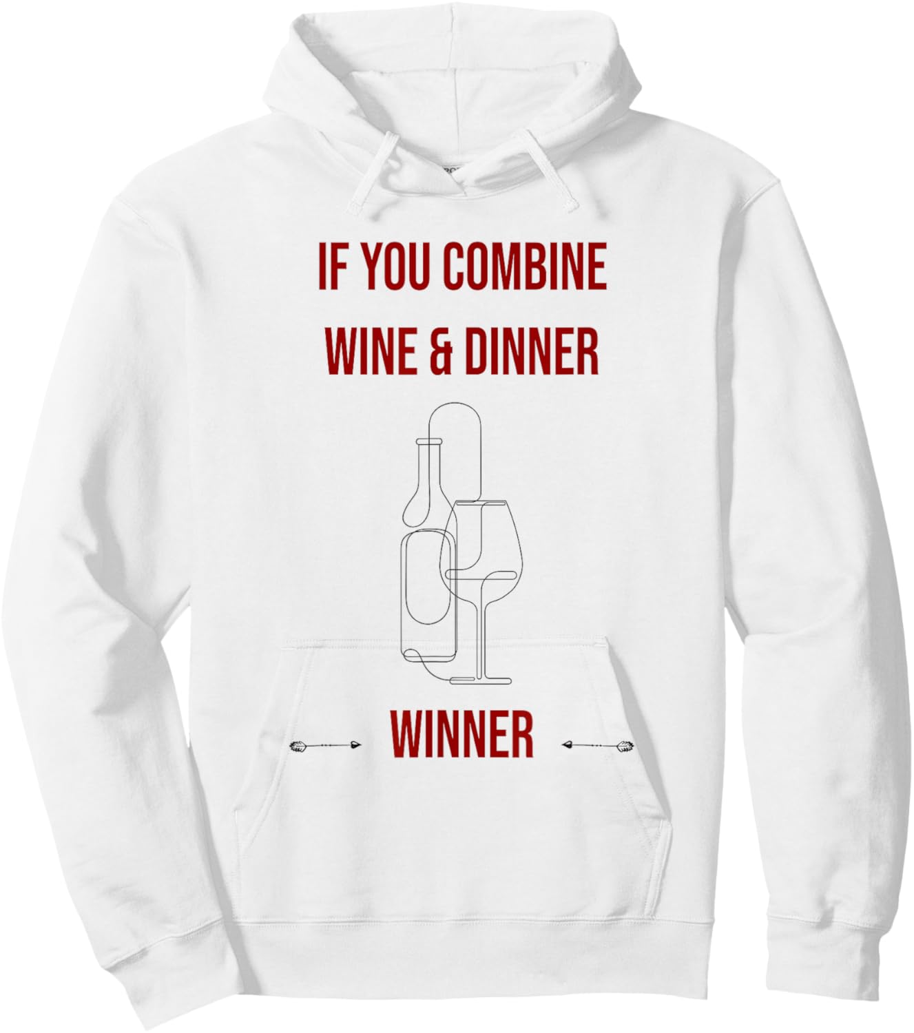 If you combine wine and dinner - winner, funny wine Hoodie - Hoodie | White