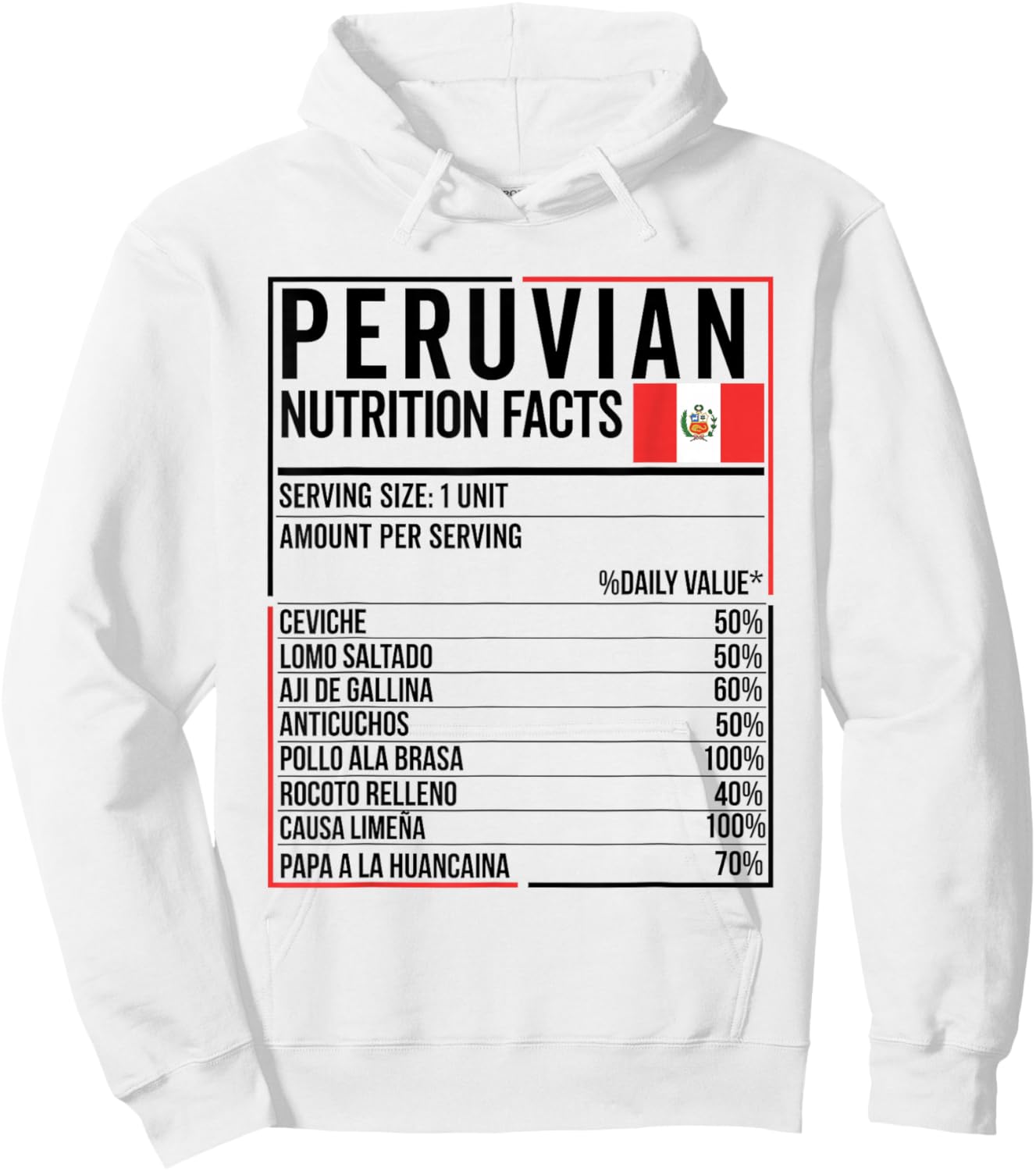 Peruvian Nutrition Facts Food Camiseta Peru Comida Peruana Hoodie - Hoodie | White