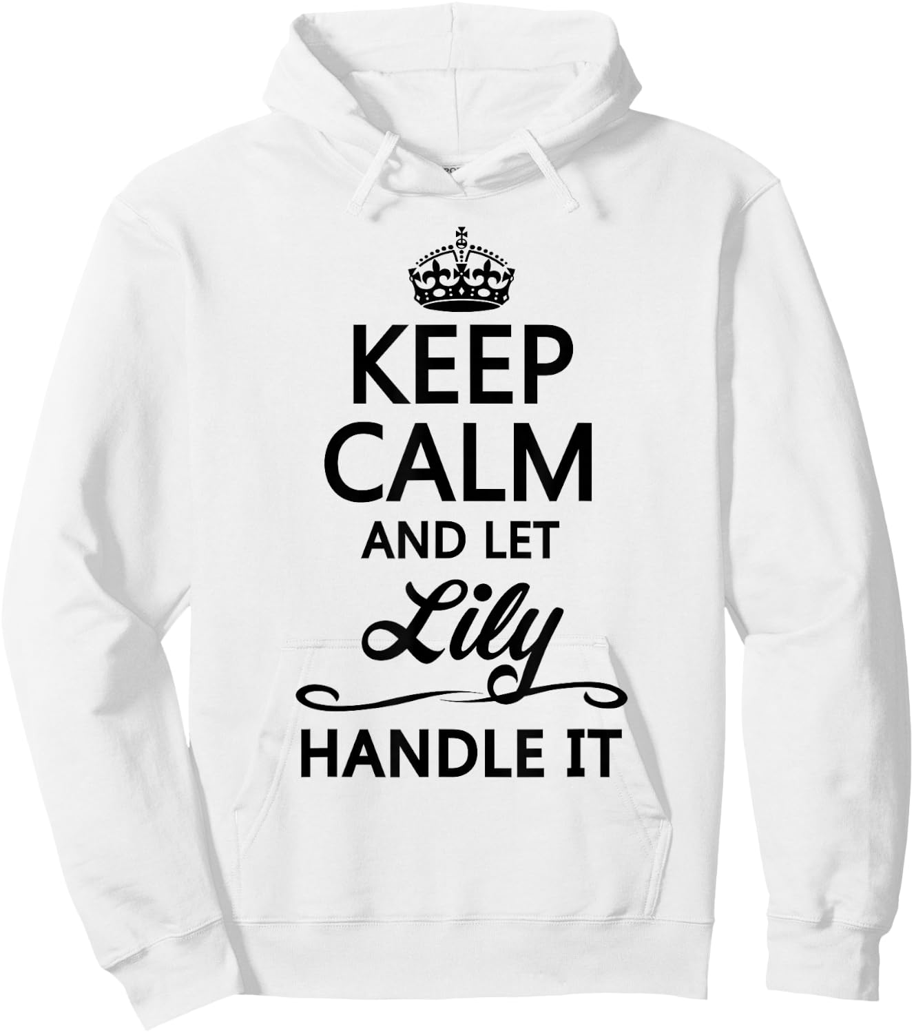 Keep Calm and let Lily Handle It | Funny Name Gift Hoodie - Hoodie | White