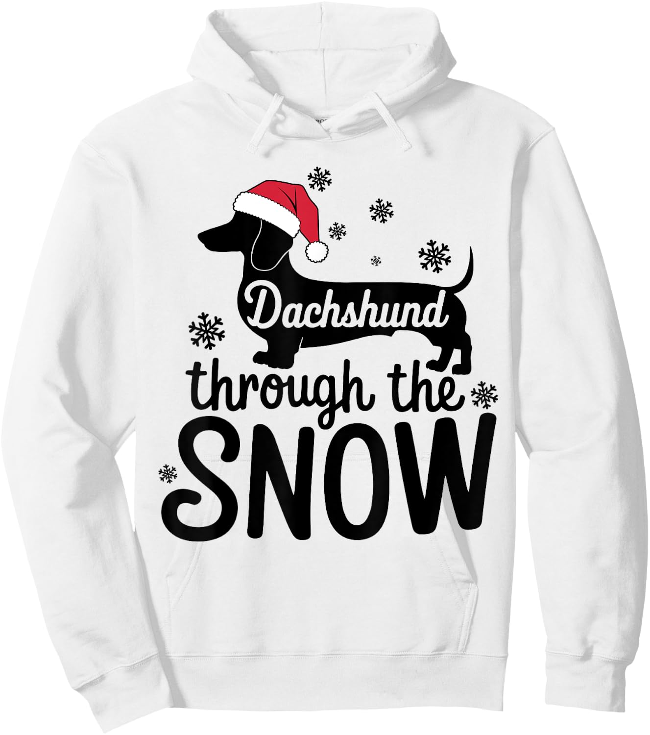 Dachshund Through The Snow Christmas Dachshund Lover Owner Hoodie - Hoodie | White