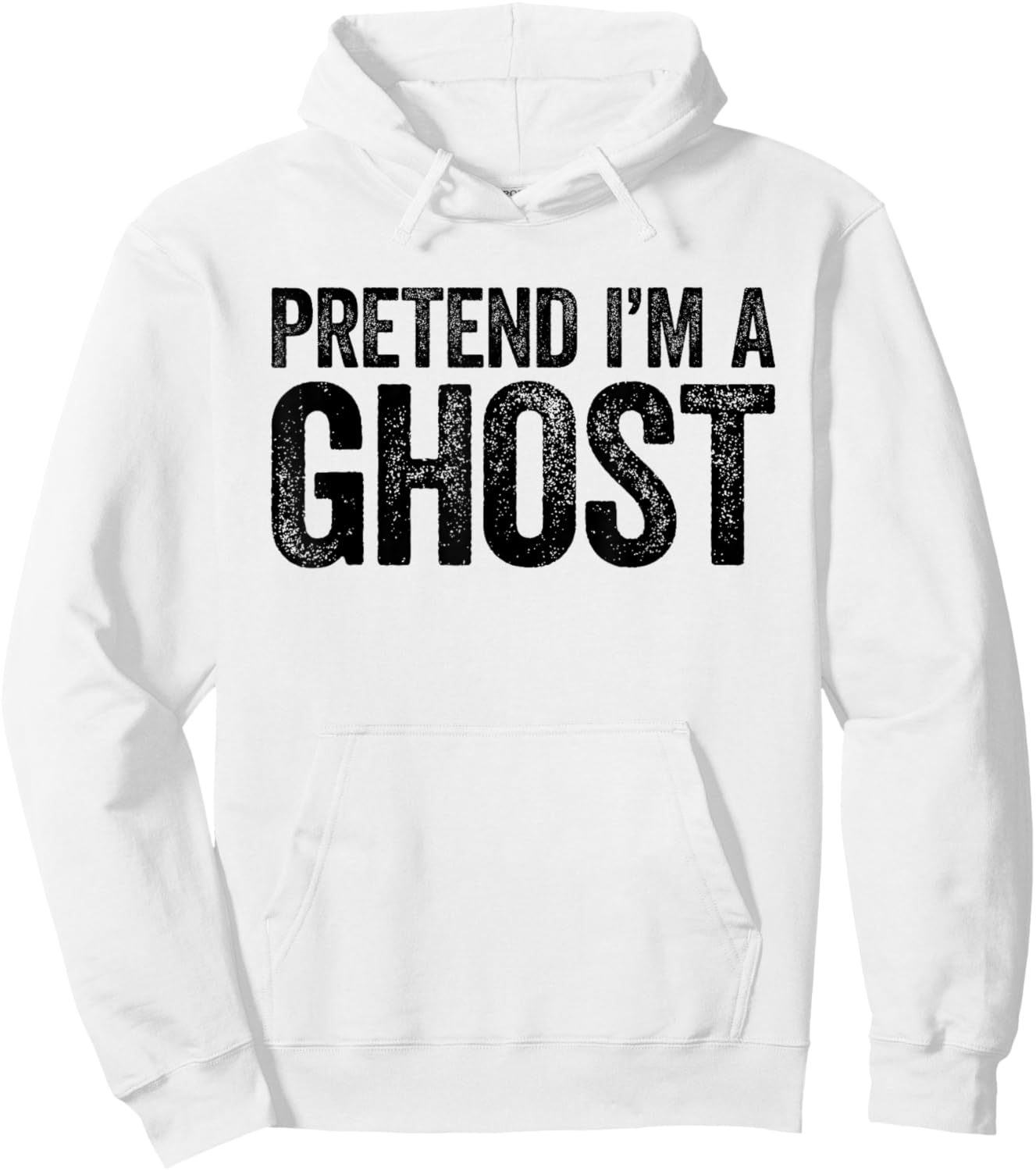 Pretend I'm A Ghost Shirt Adult Kids Men Women Costume Hoodie - Hoodie | White