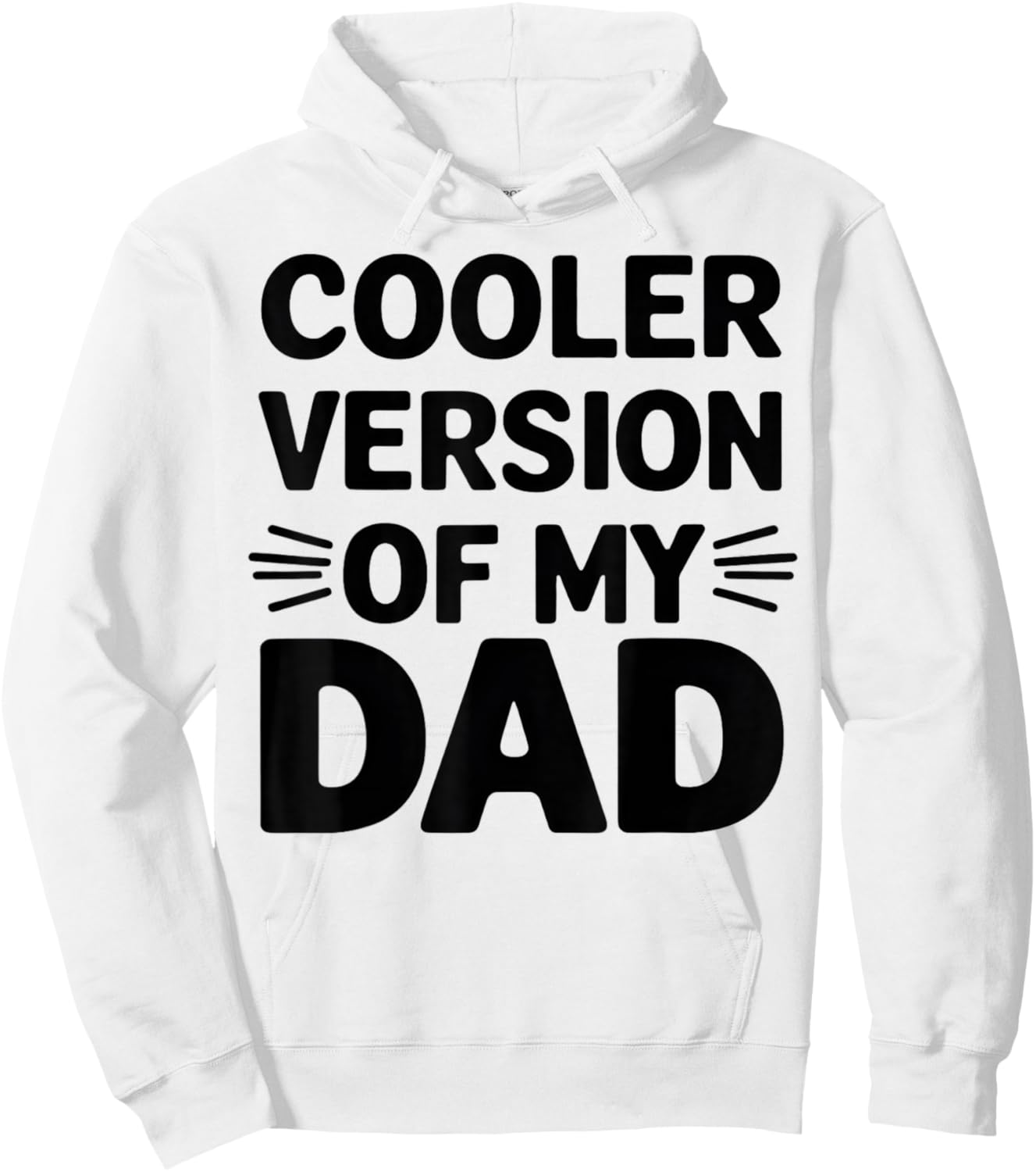 Cooler Version of My Dad Funny Father's Day Son Daughter Hoodie - Hoodie | White