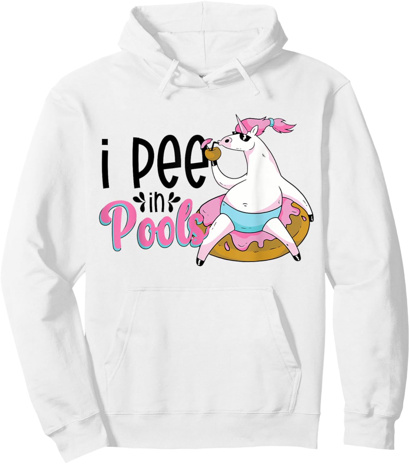 I Pee In Pools Funny Unicorn Float Hoodie - Hoodie | White