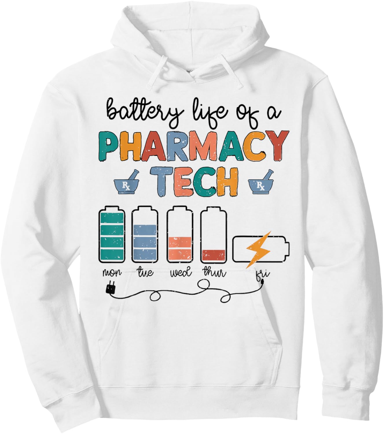 Pharmacist Battery Life Of Pharmacy Technician Nurse 2024 Hoodie - Hoodie | White