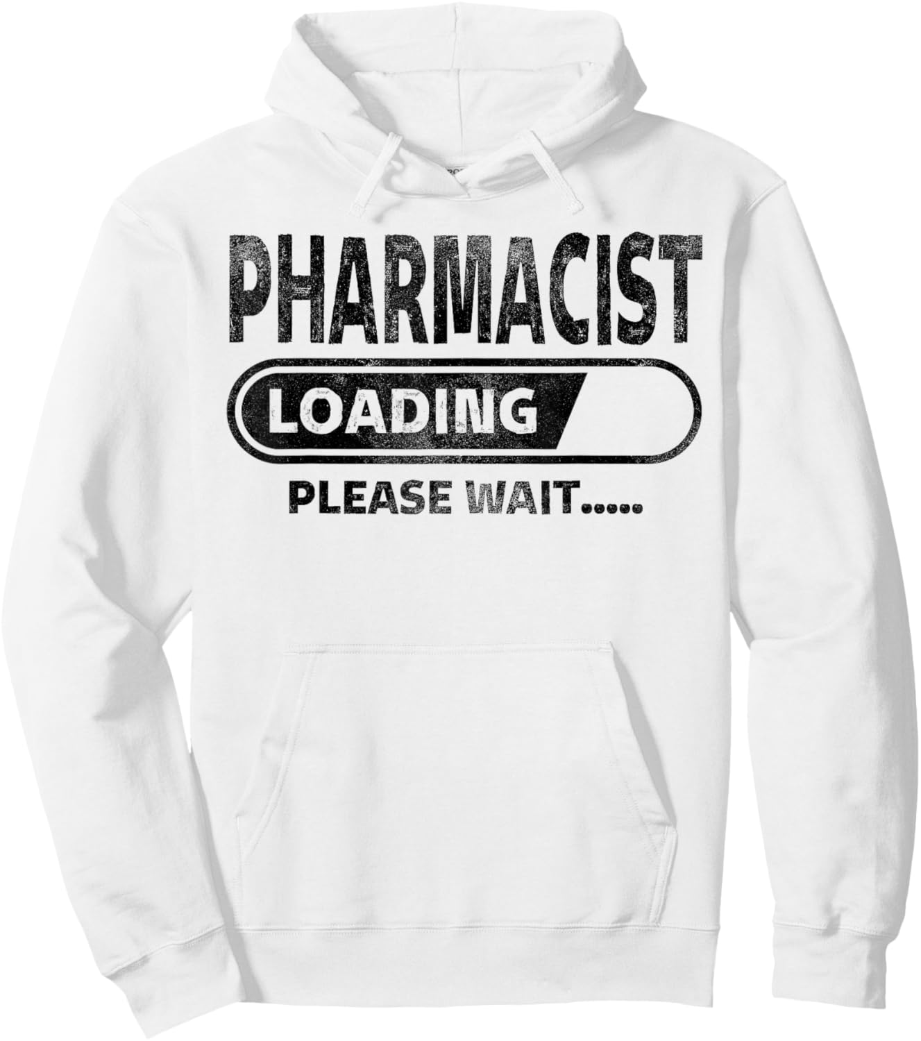 Pharmacist Loading Please Wait Health Care Gifts Pharmacist Hoodie - Hoodie | White