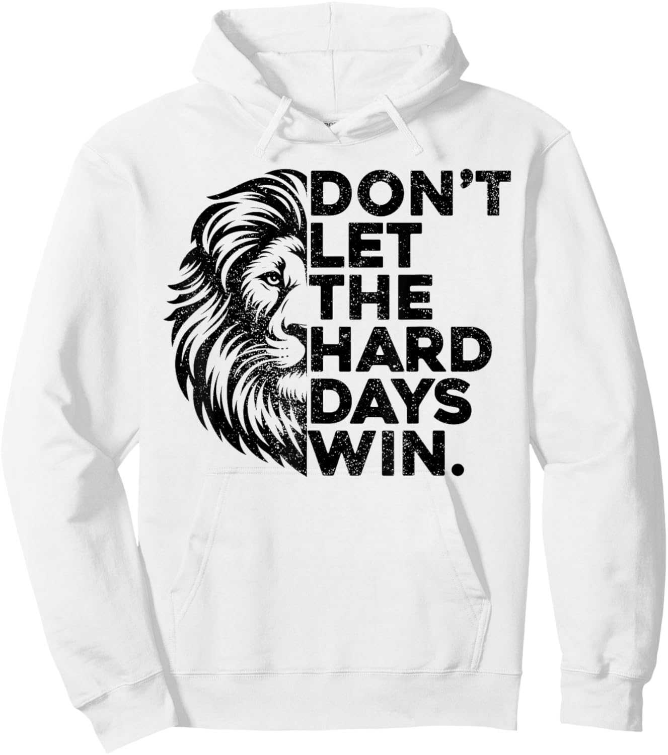 Don't Let The Hard Days Win Motivational Lion Gym Workout Hoodie - Hoodie | White