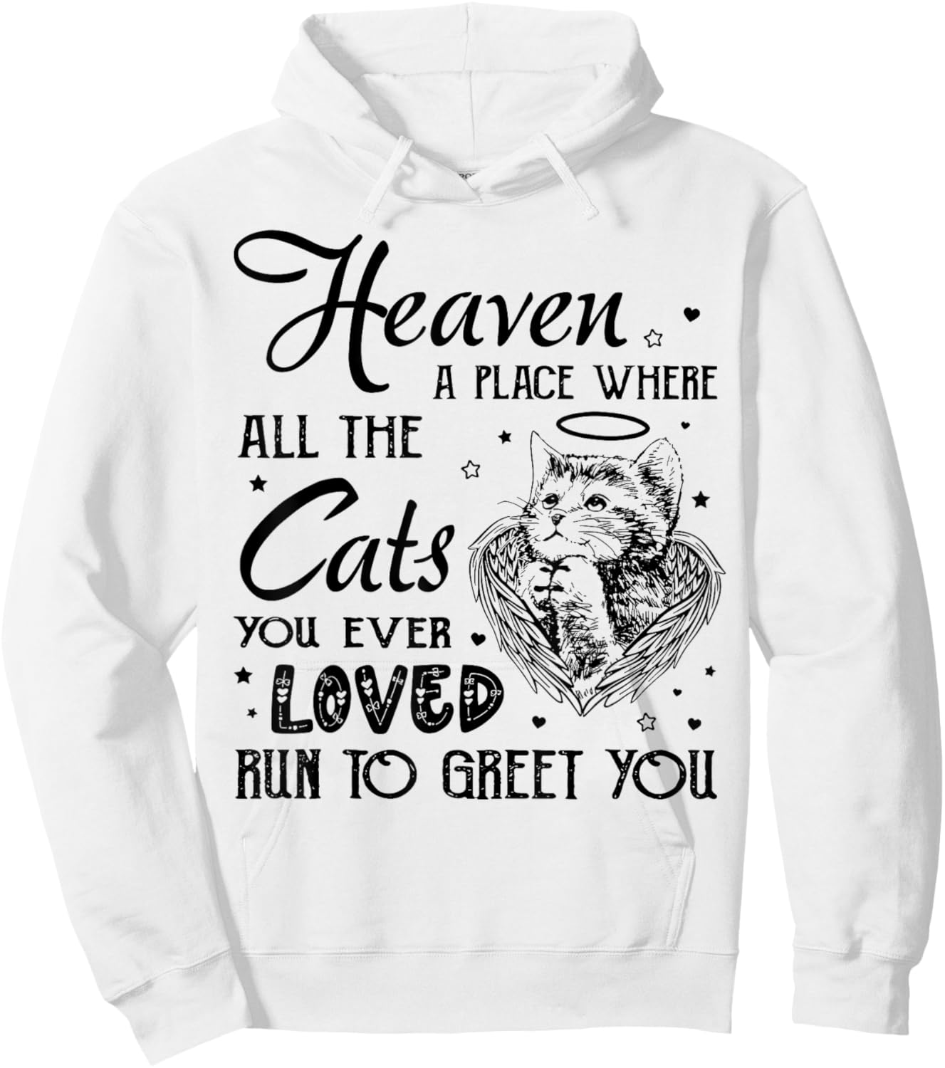 Heaven a place where all the cats you ever loved Hoodie - Hoodie | White
