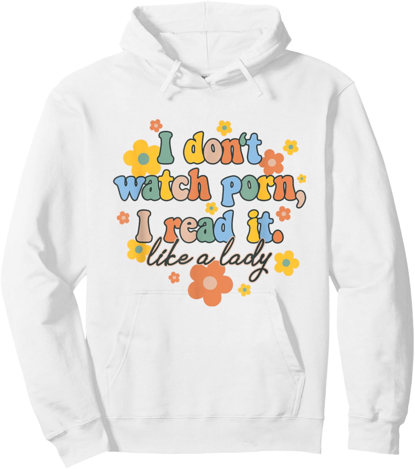I Read It Like A Lady Funny Smut Book Reader Romance Spicy Hoodie - Hoodie | White